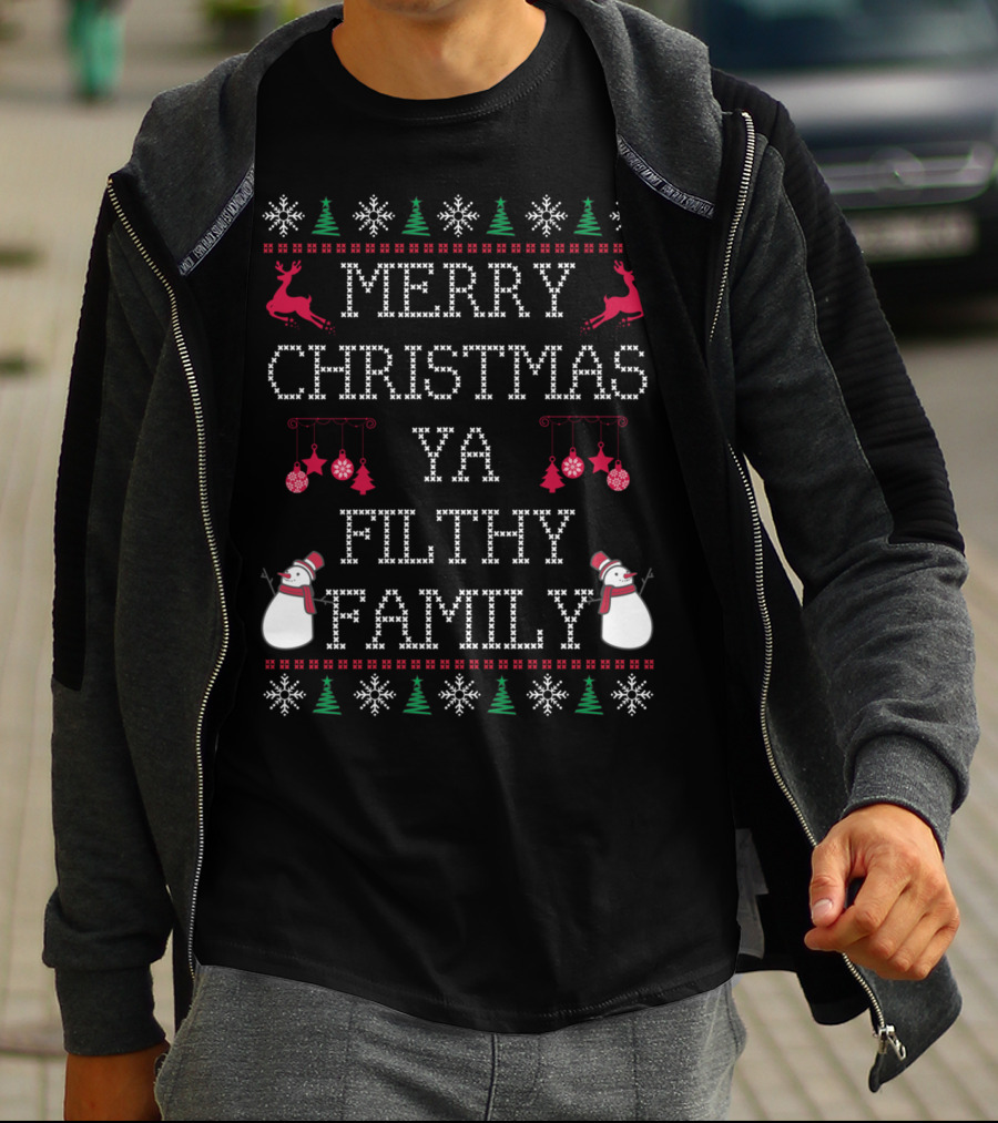 Merry Christmas Ya Filthy Family Reindeer Snowman Holiday Ornaments T-Shirt