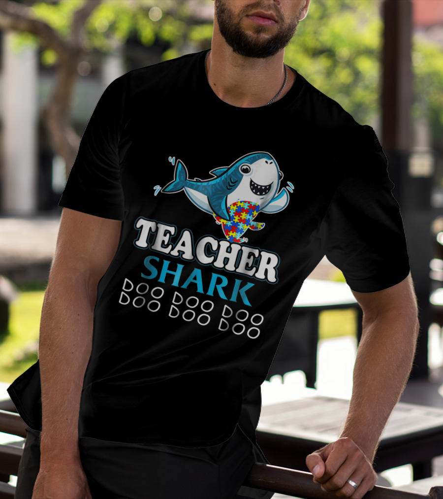Teacher Shark Doo Doo Doo Autism Puzzle Piece Fun T-Shirt