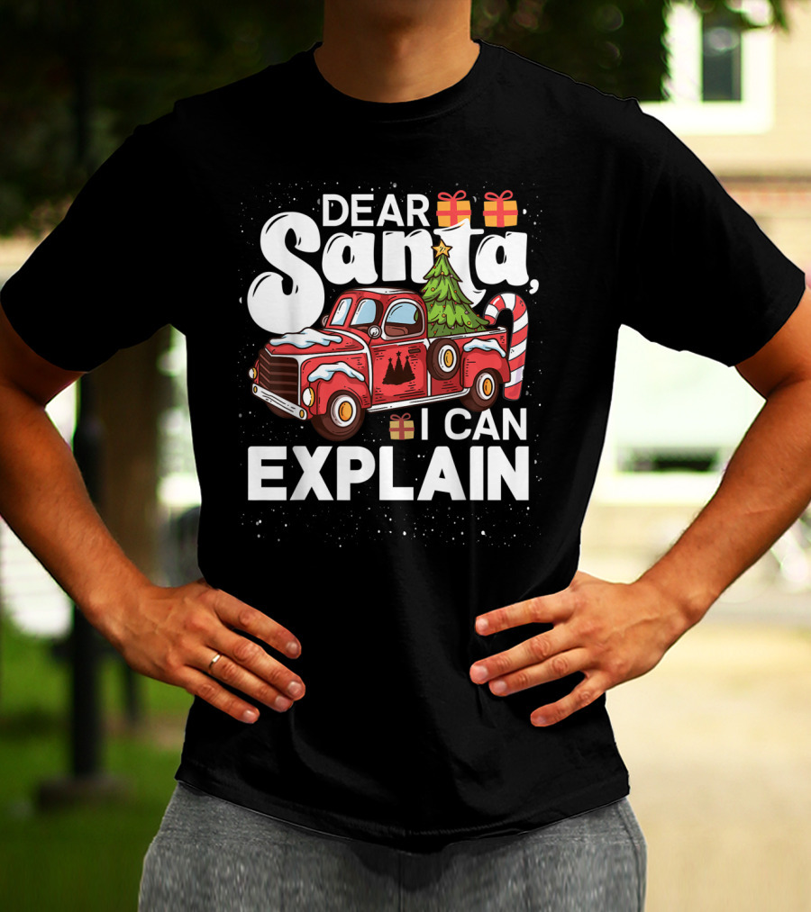 Dear Santa I Can Explain Red Truck Christmas Tree Candy Cane T-Shirt