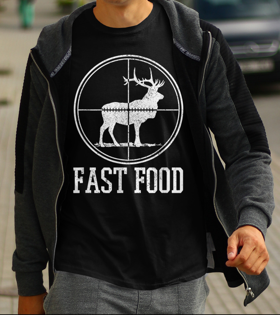 Fast Food Elk Hunting Funny Deer Hunter T-Shirt