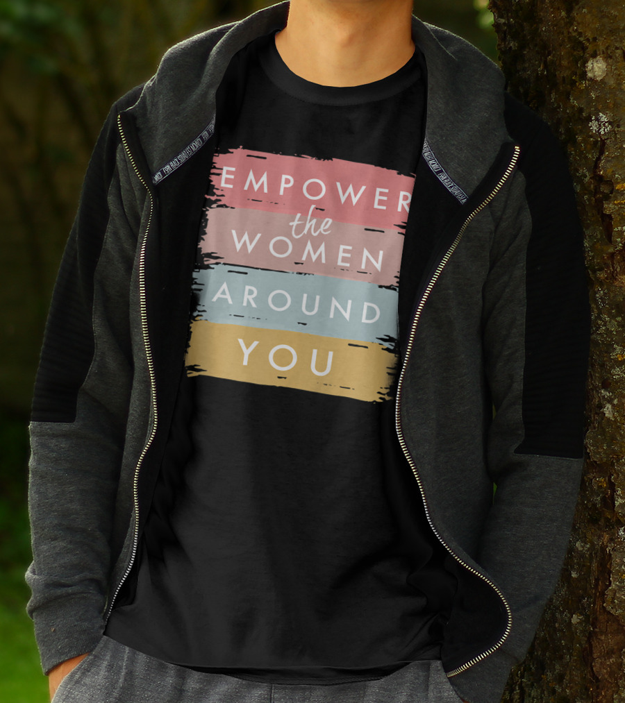 Empower The Women Around You Feminist Statement Bold Color Blocks T-Shirt