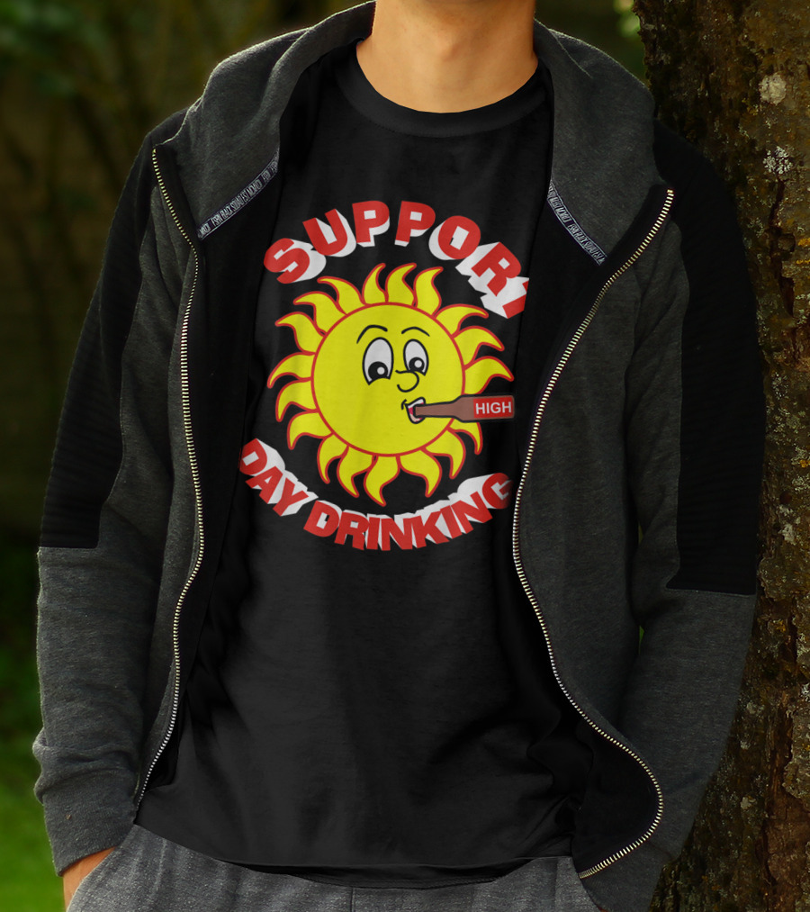 Support Day Drinking High Sun T-Shirt