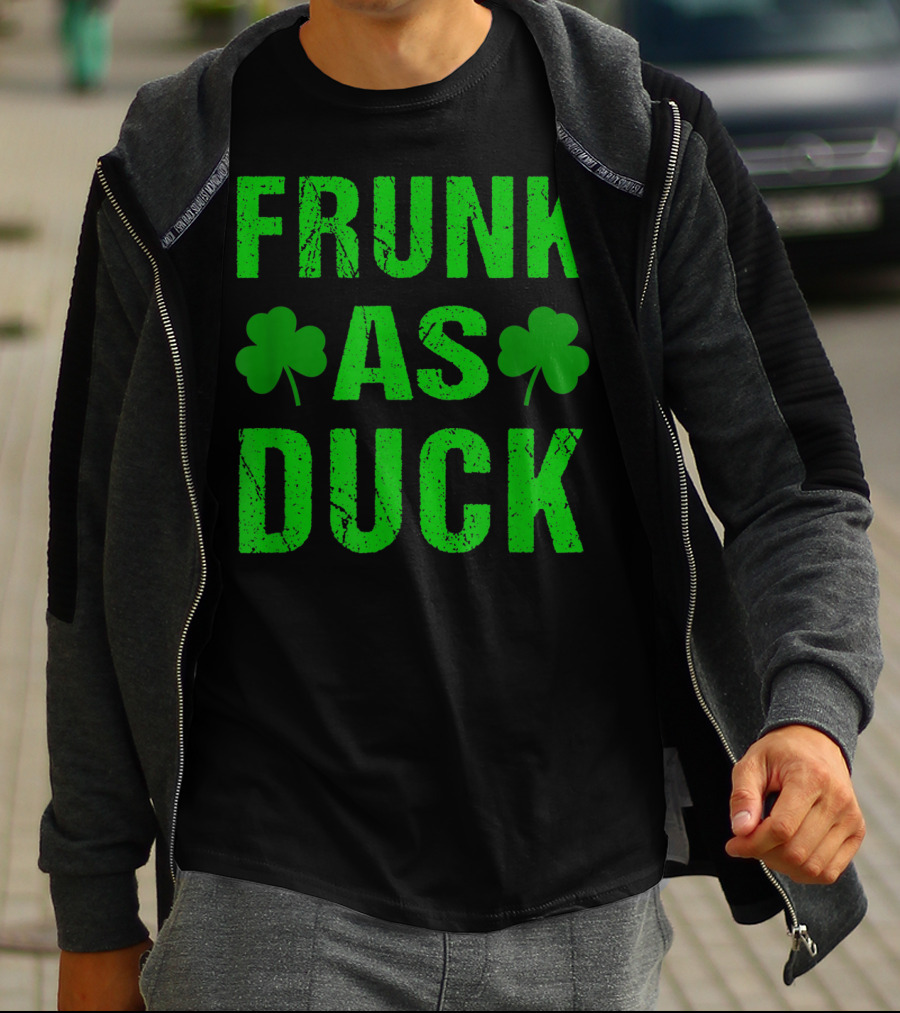 Frunk As Duck St Patrick Day Drinking With Shamrocks T-Shirt