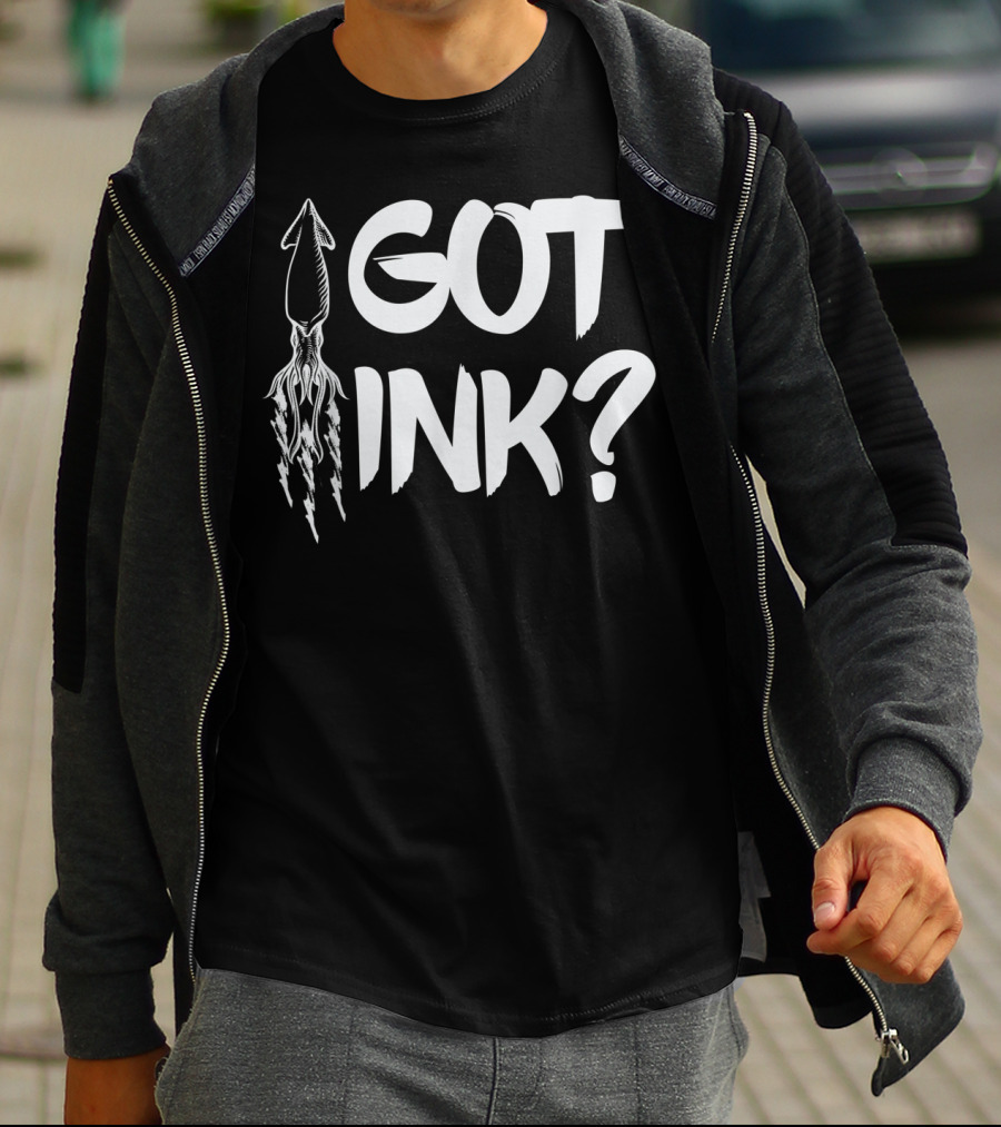 Got Ink Squid Tattoo Humor Pun Seafood T-Shirt
