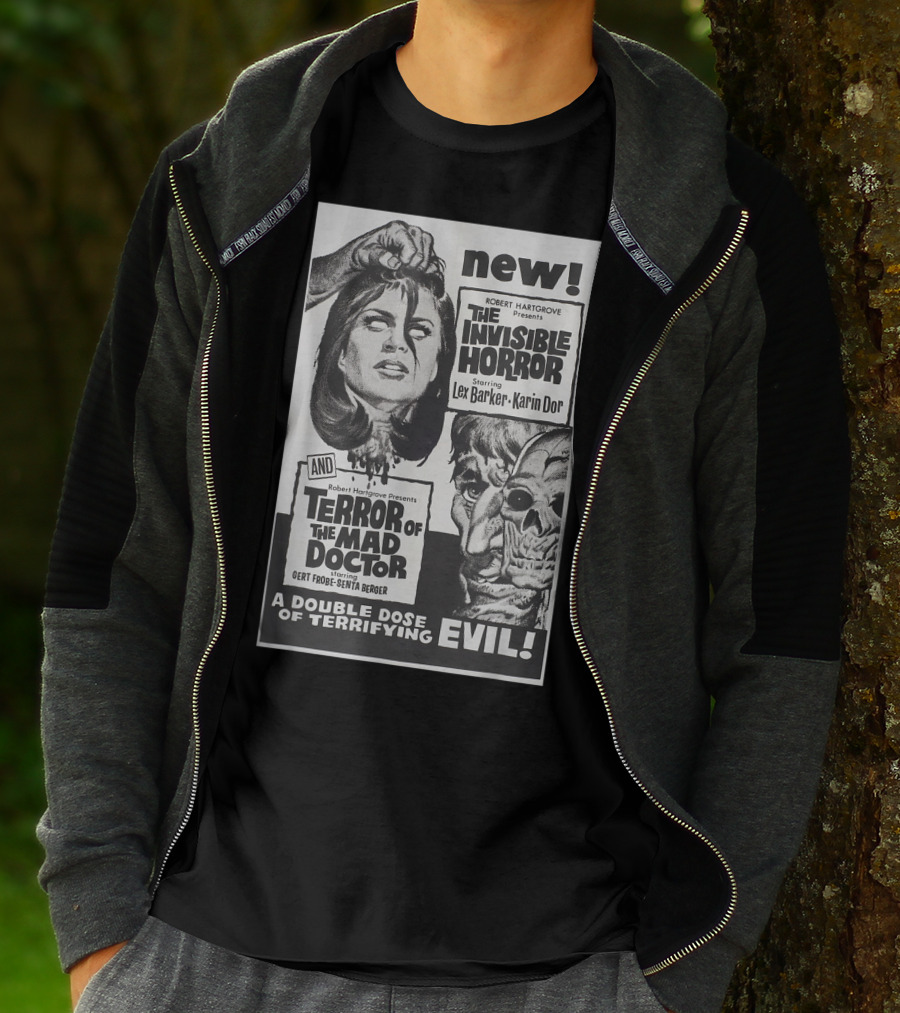 Robert Hartgrove Presents The Invisible Horror And Terror Of The Mad Doctor A Double Dose Of Terrifying Evil Starring Lex Barker Karin Dor Gert Fröbe Senta Berger T-Shirt