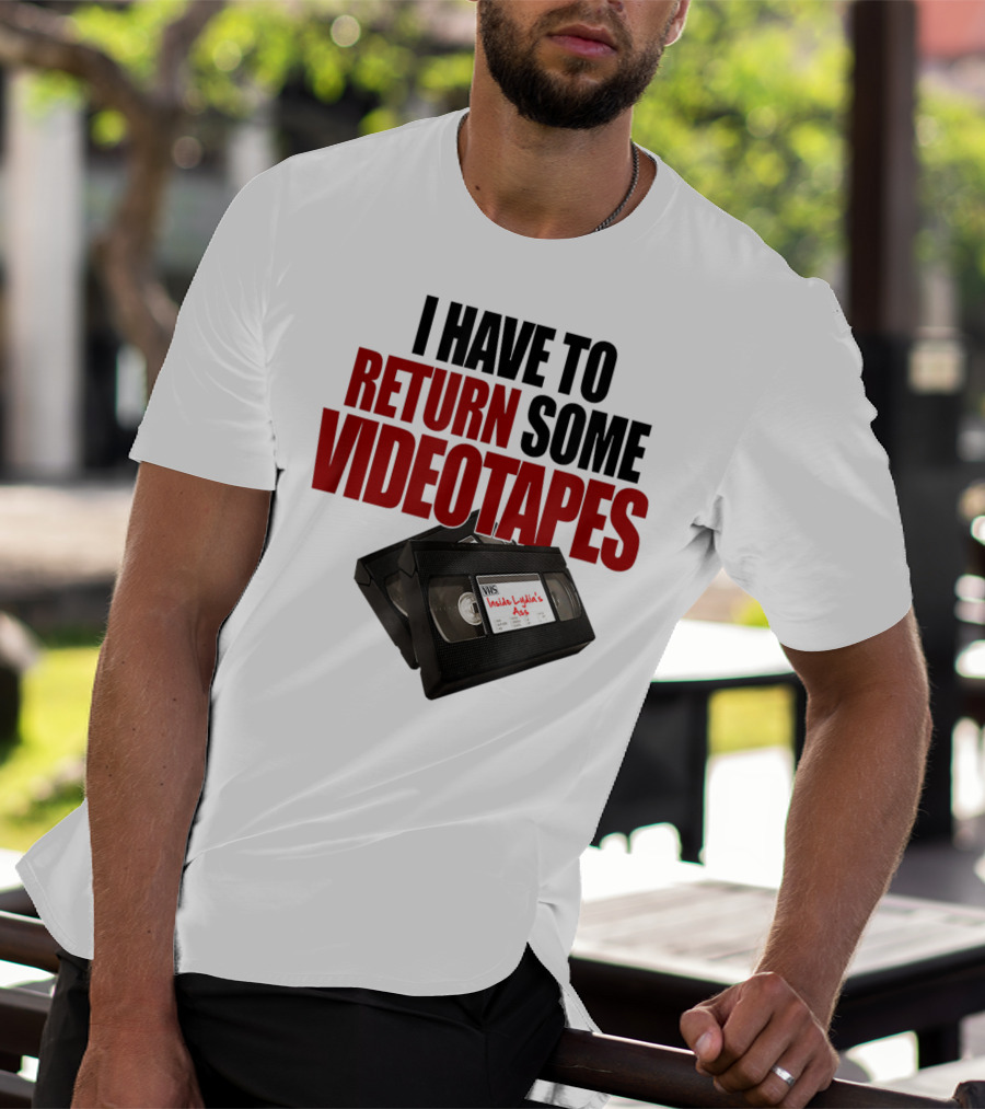 I Have To Return Some Videotapes VHS Mens T-Shirt