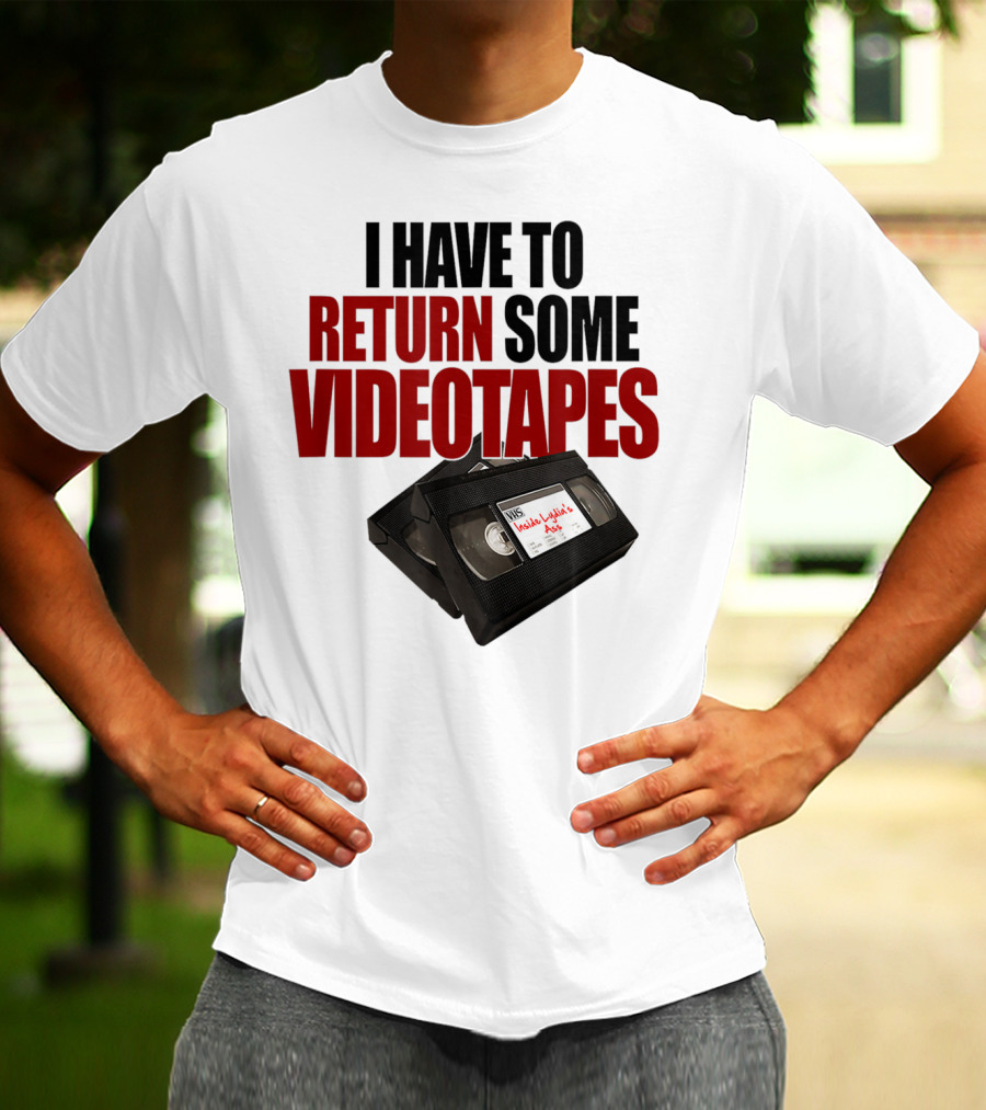 I Have To Return Some Videotapes VHS Mens T-Shirt