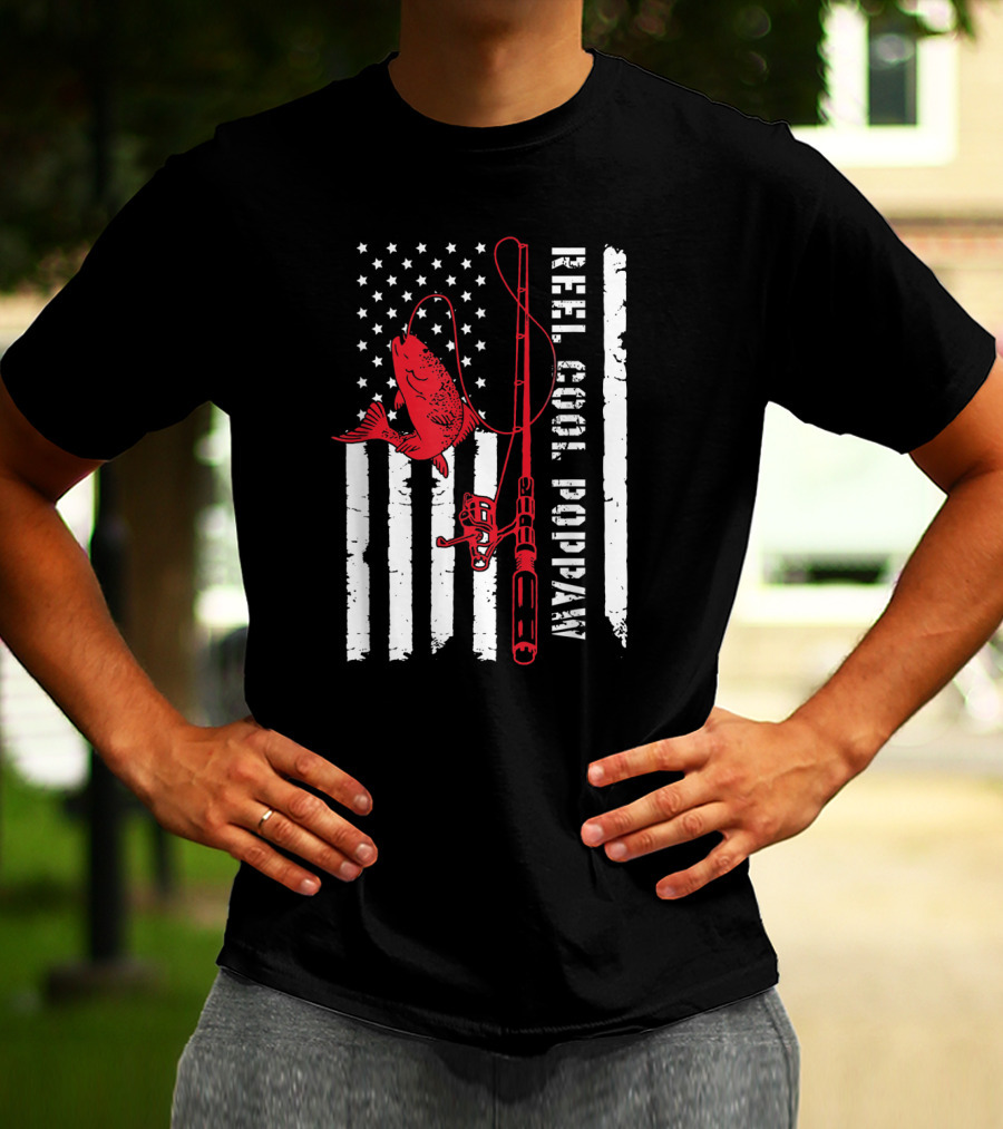 Reel Cool Poppaw Fishing Rod Father American Flag Fish T-Shirt