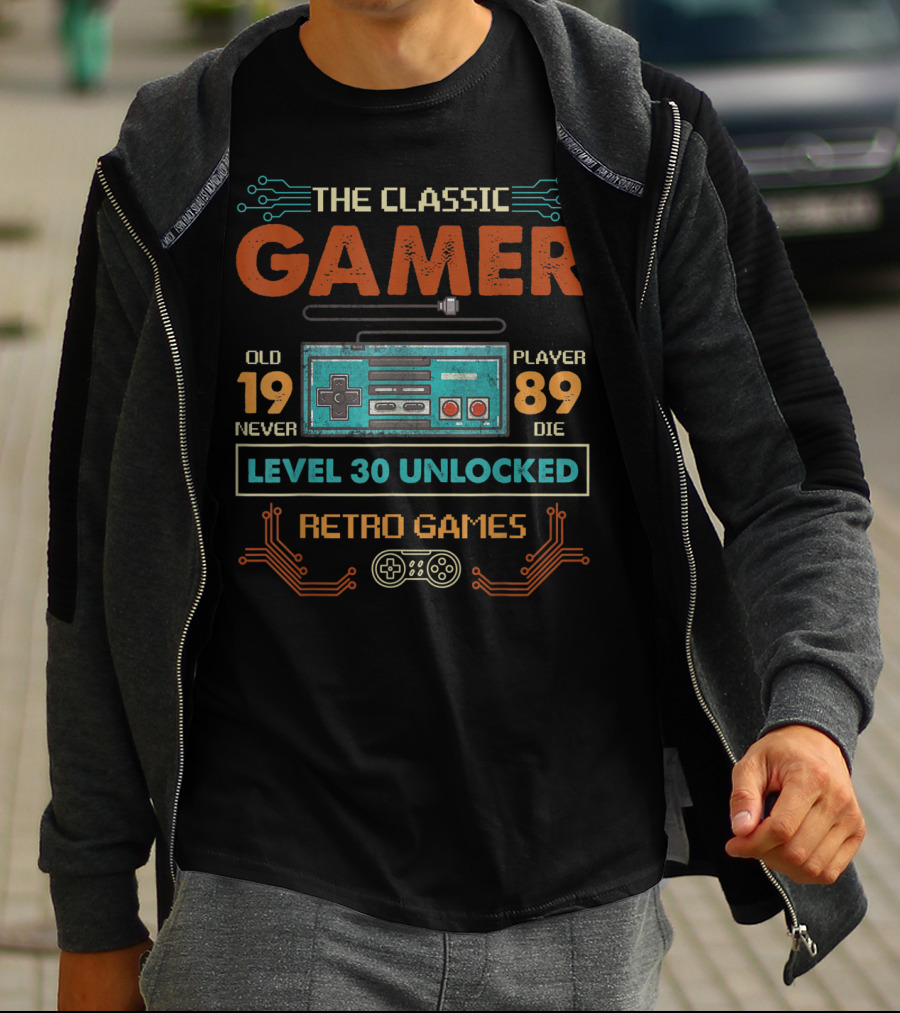 The Classic Gamer Retro Games Level 30 Unlocked Old 1989 Never Die T-Shirt