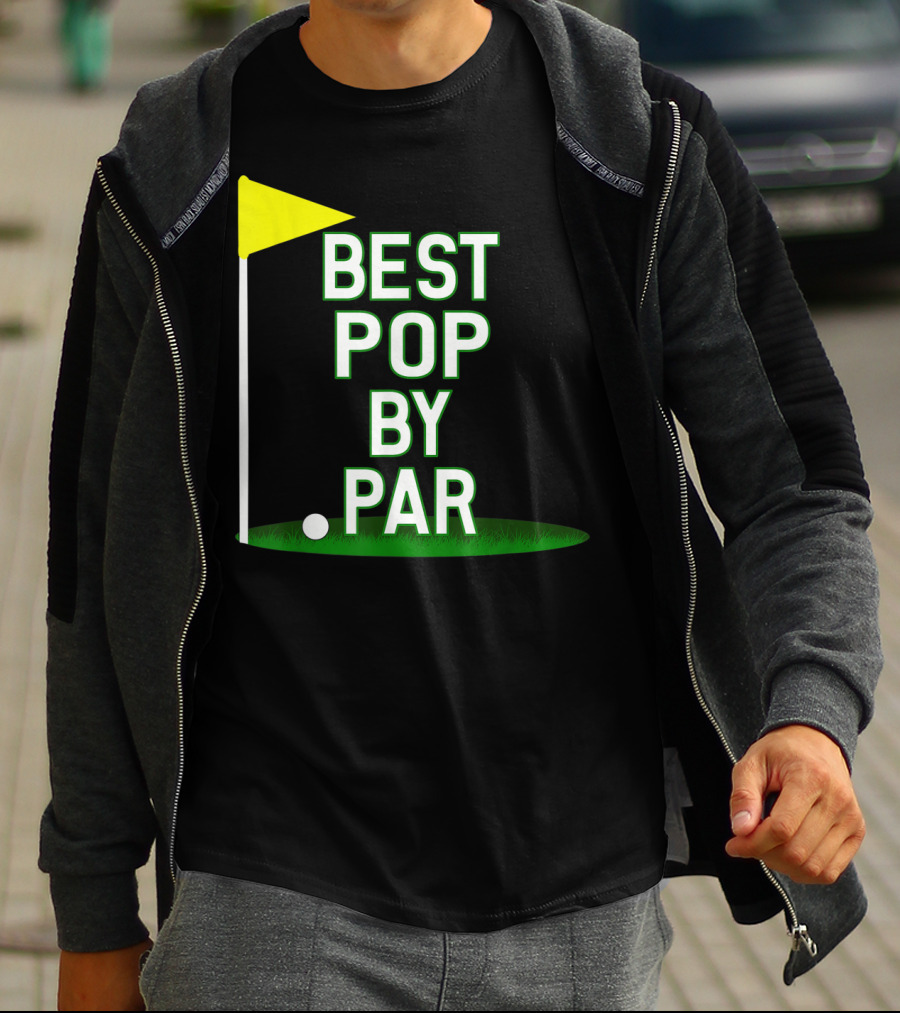 Best Pop By Par Funny Father's Day Golf Flag T-Shirt