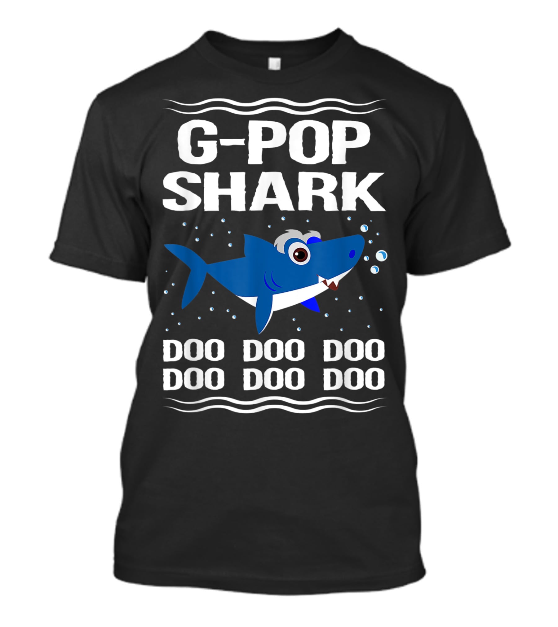 G Pop Shark Doo Doo Doo Doo Doo Doo T-Shirt