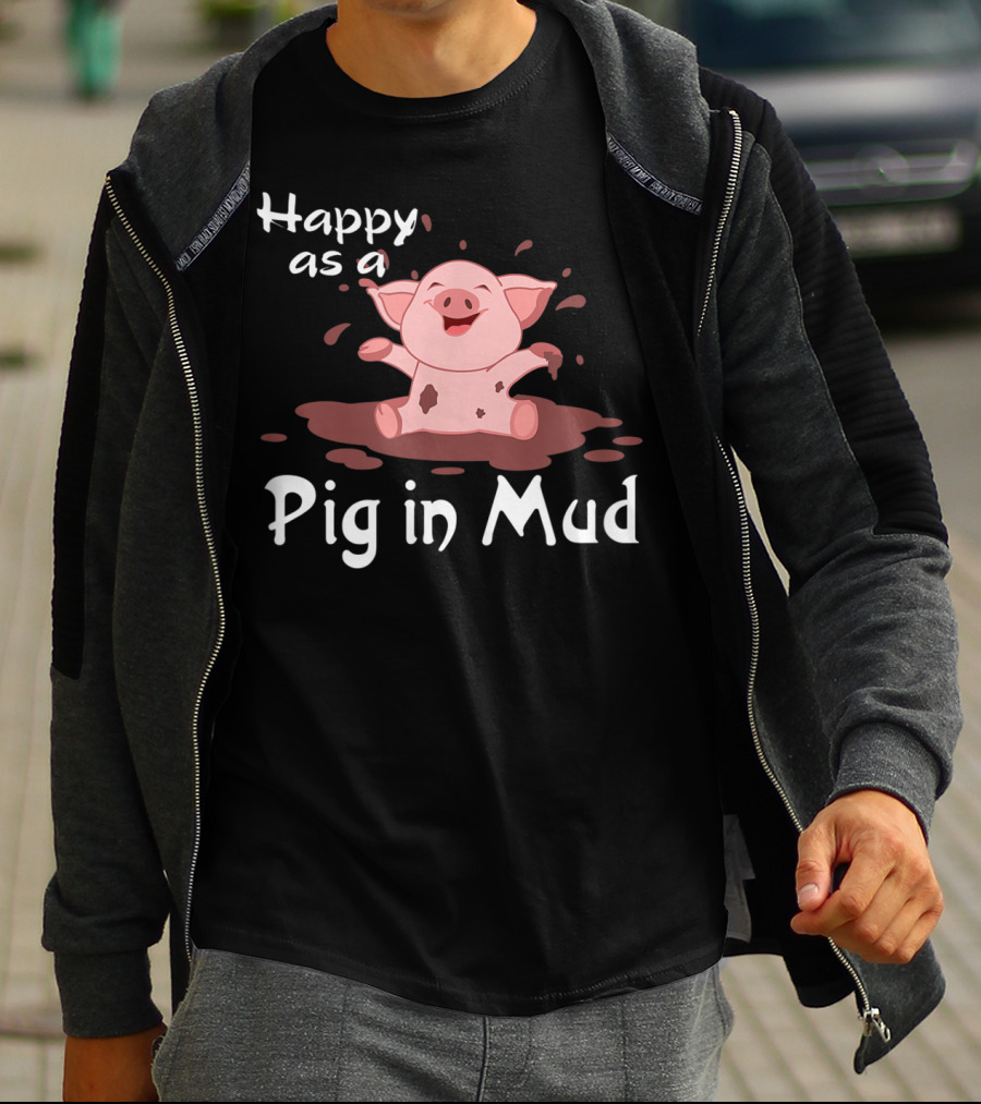 Happy As A Pig In Mud Playful Piggy In Splashes T-Shirt