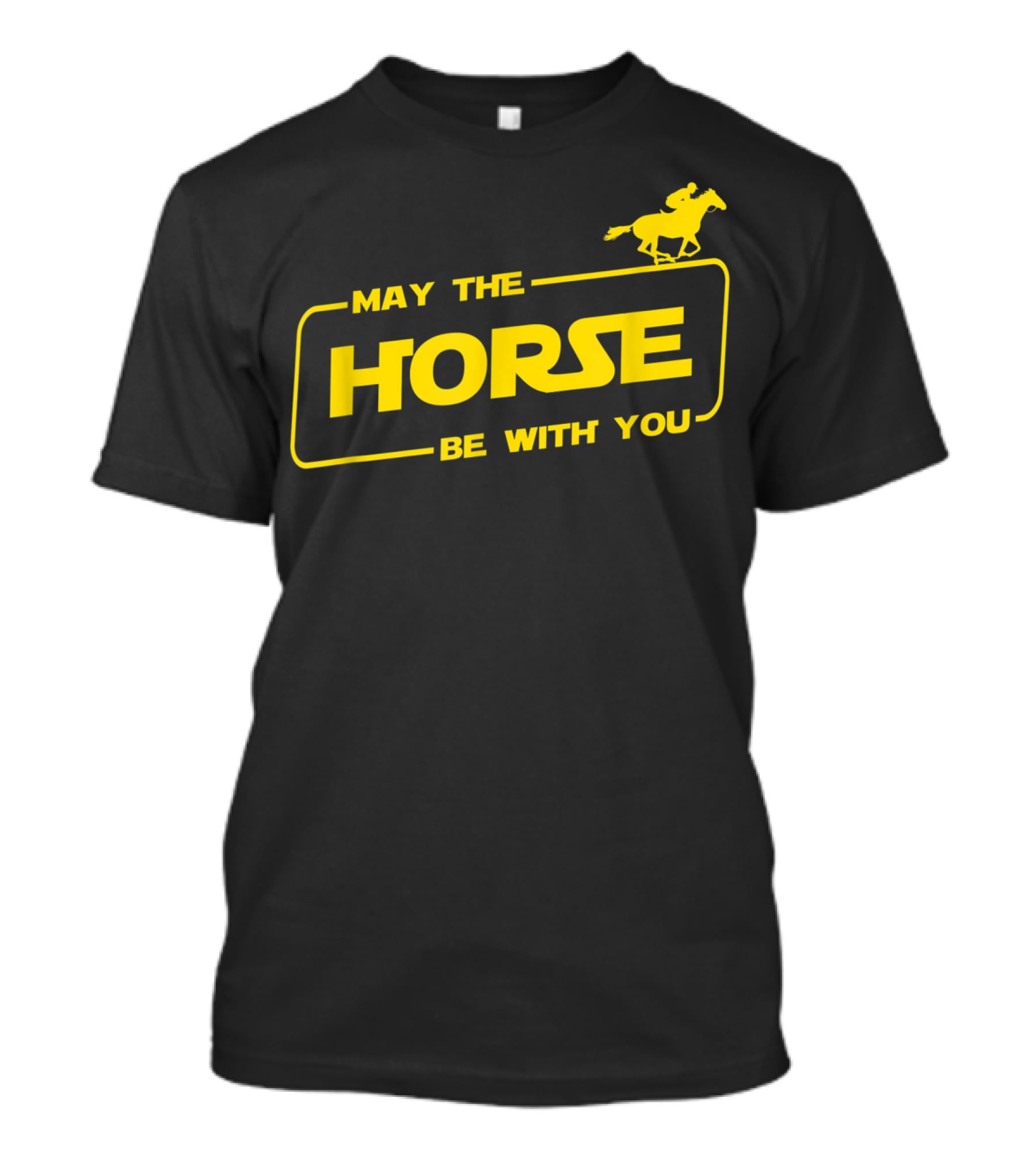 May The Horse Be With You Horse Lover Riding Adventure T-Shirt