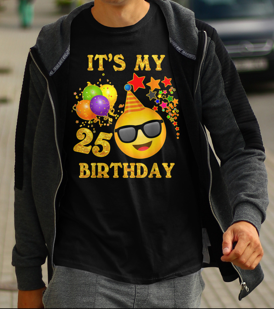 IT'S MY 25 BIRTHDAY Emoji Celebration With Balloons And Stars T-Shirt