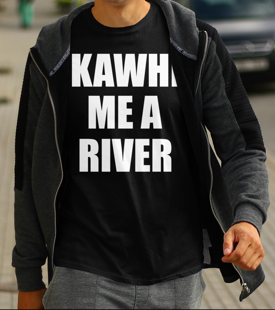 KAWHI ME A RIVER Tee Featuring NBA Superstar Inspiration T-Shirt