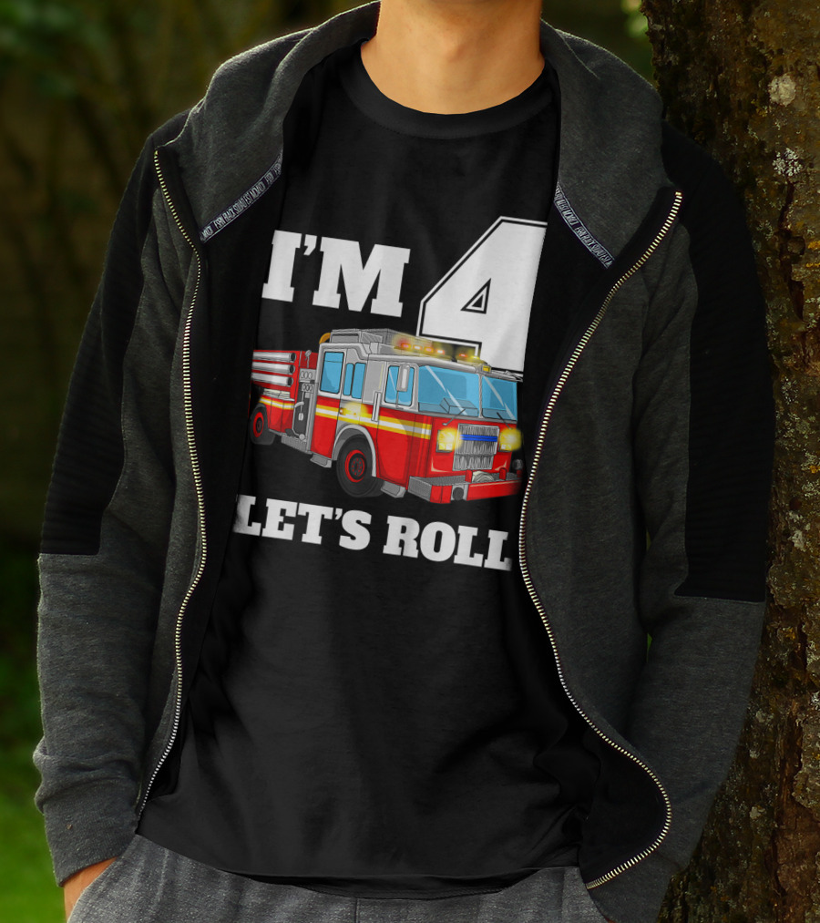 I'm 4 Let's Roll Fire Truck Birthday Boy Firefighter T-Shirt
