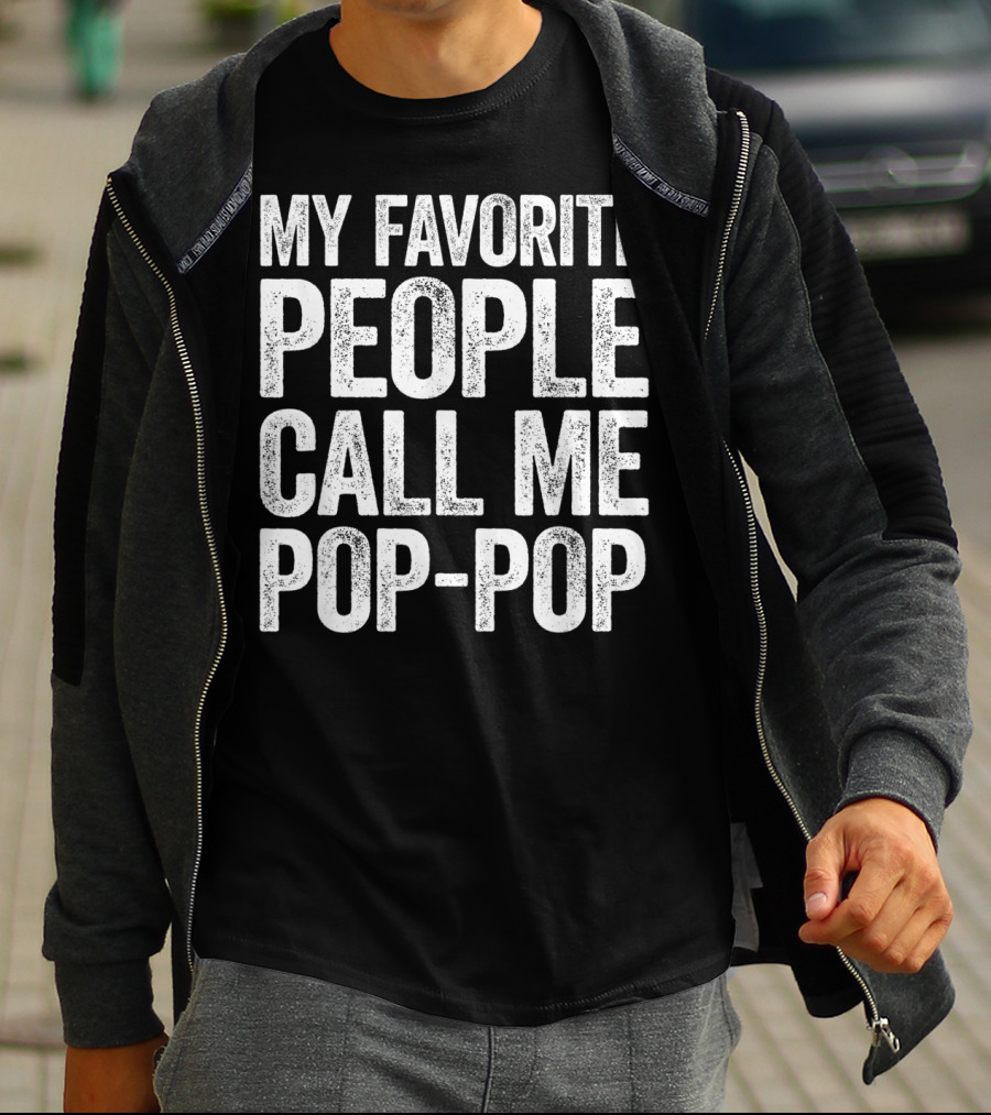 My Favorite People Call Me Pop-Pop Men's T-Shirt