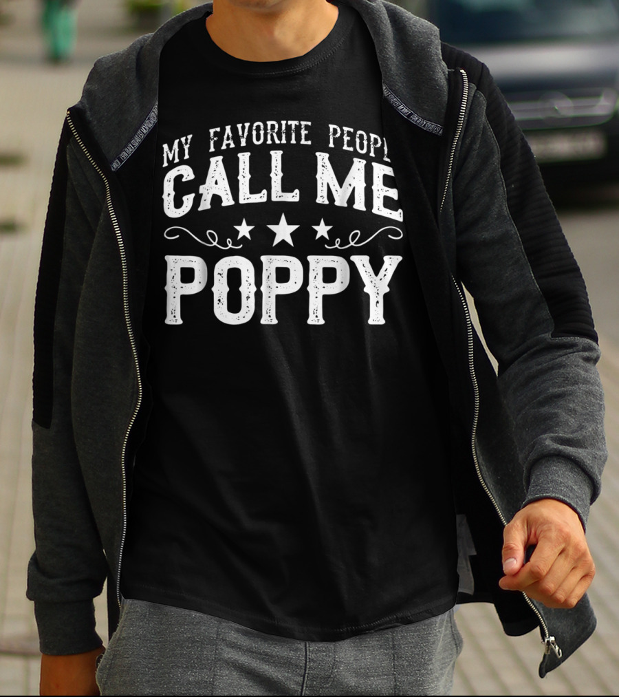 My Favorite People Call Me Poppy Grandpa T-Shirt