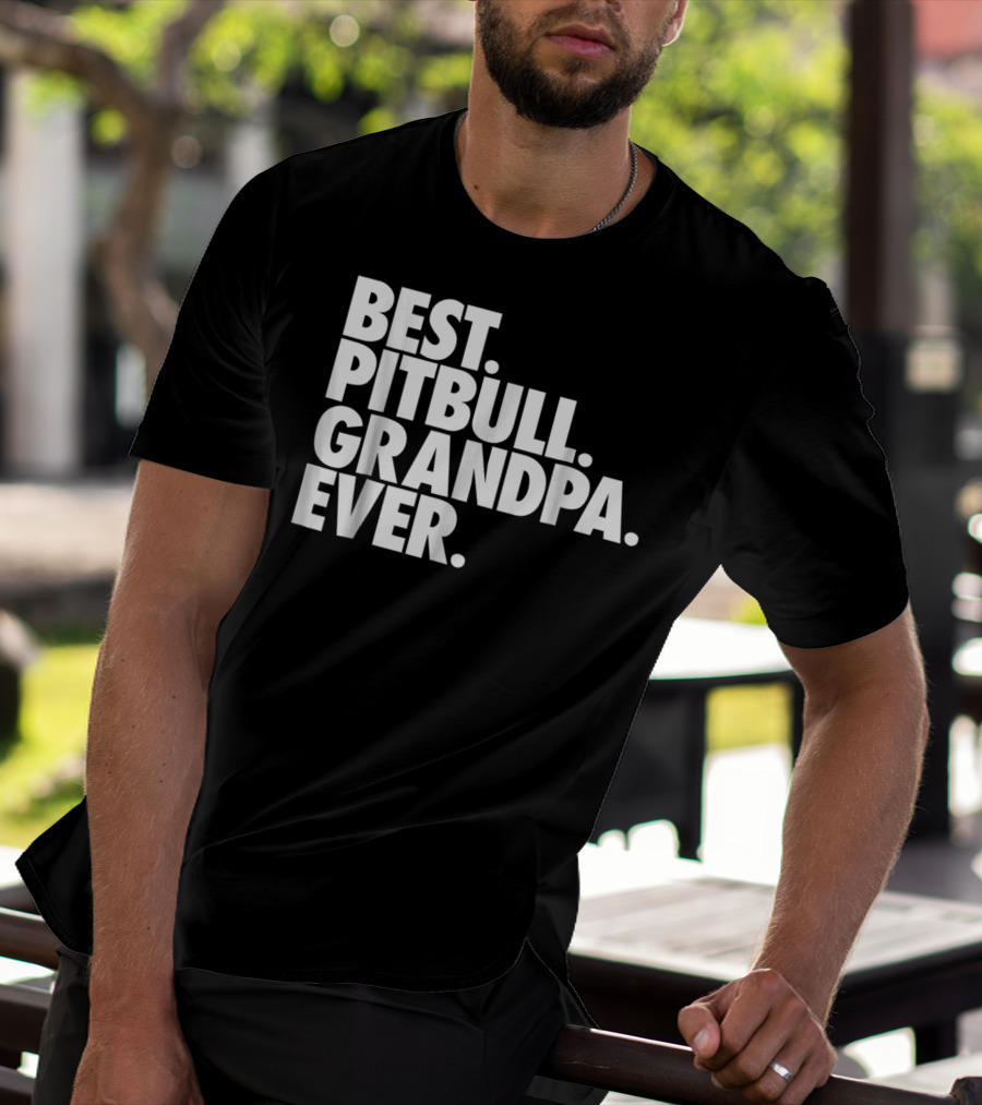 Best Pitbull Grandpa Ever T-Shirt