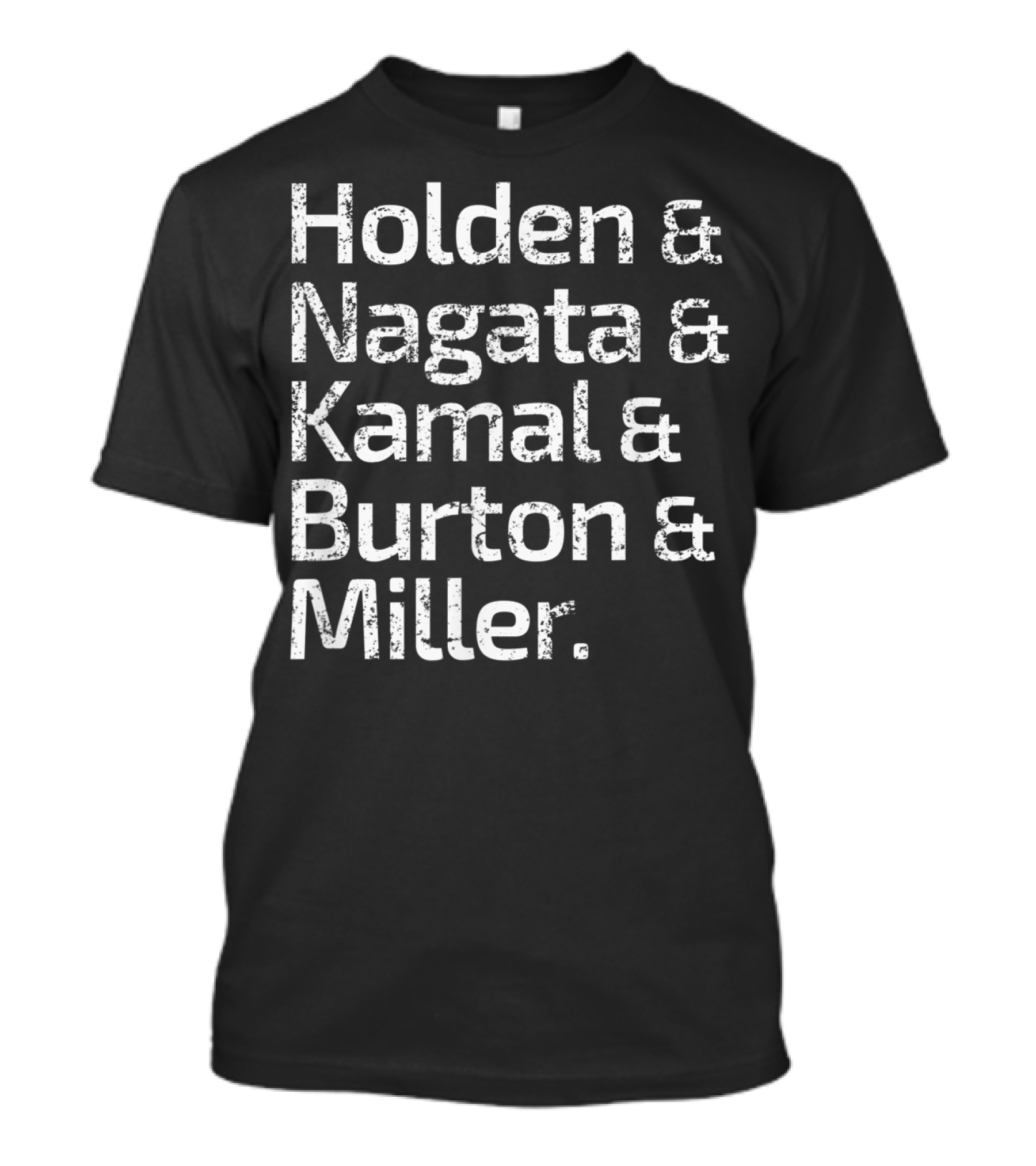 The Expanse Roll Call Holden Nagata Kamal Burton Miller T-Shirt