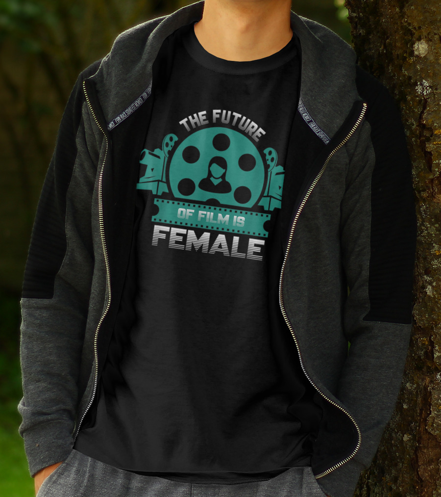 The Future Of Film Is Female Filmmaker Cinema Camera Reel T-Shirt
