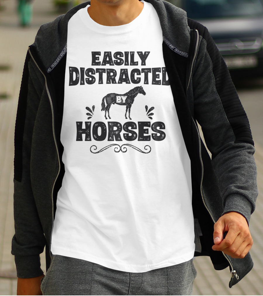 Easily Distracted By Horses Funny Horse Girls Women T-Shirt