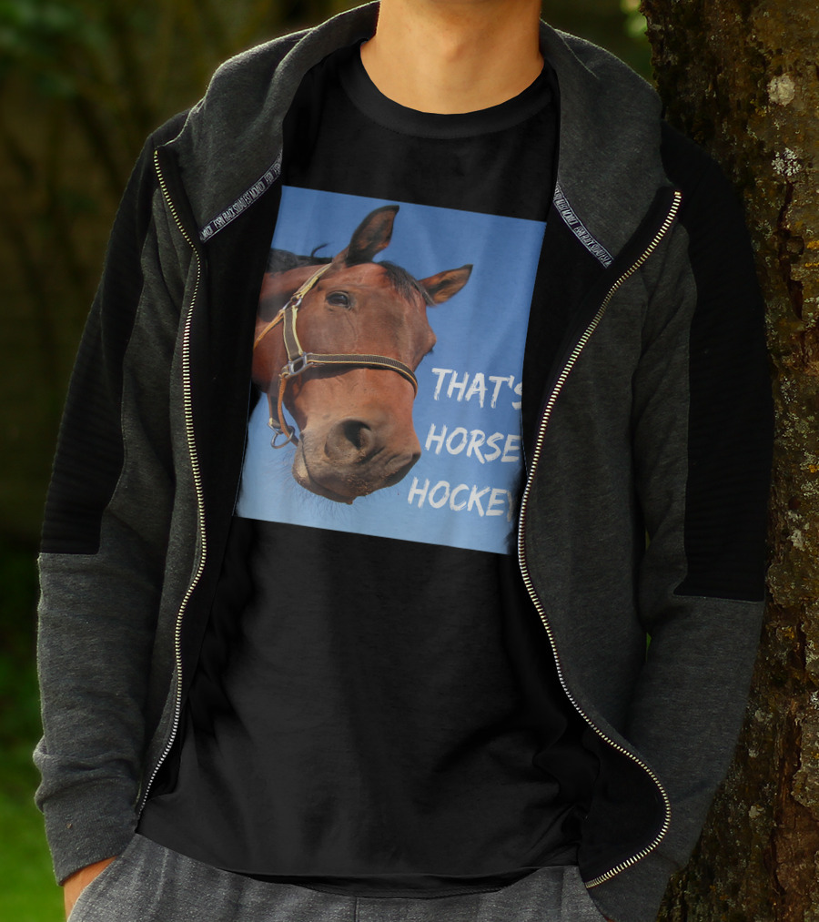 That's Horse Hockey Funny Slang Nonsense Horse Joke T-Shirt