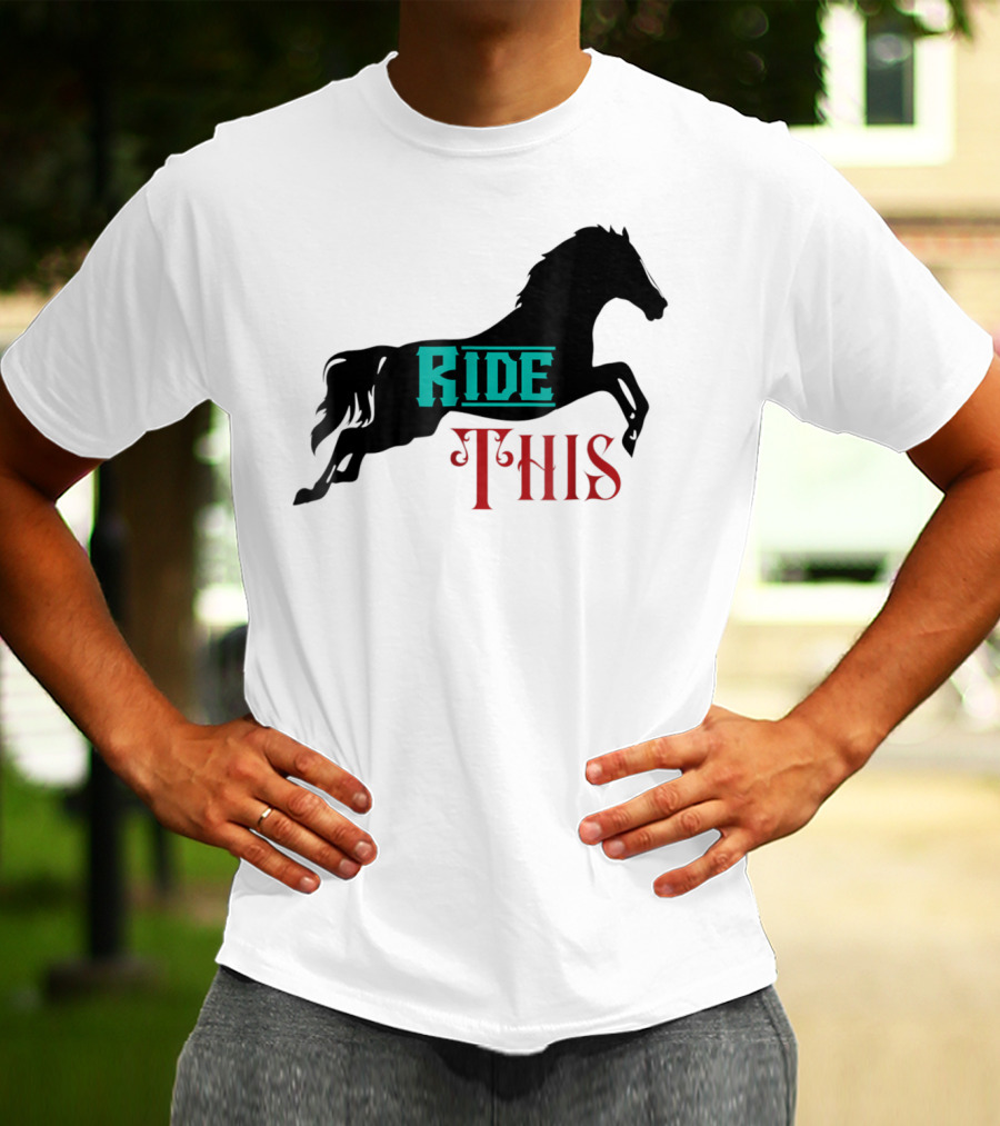 Ride This Funny Horse Lover Horse Rider T-Shirt