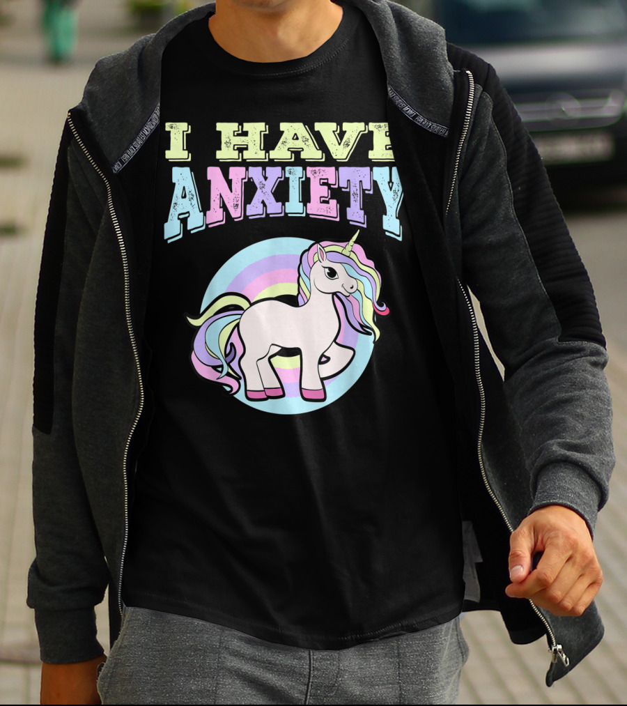 I Have Anxiety Pastel Unicorn With Rainbow Mane T-Shirt