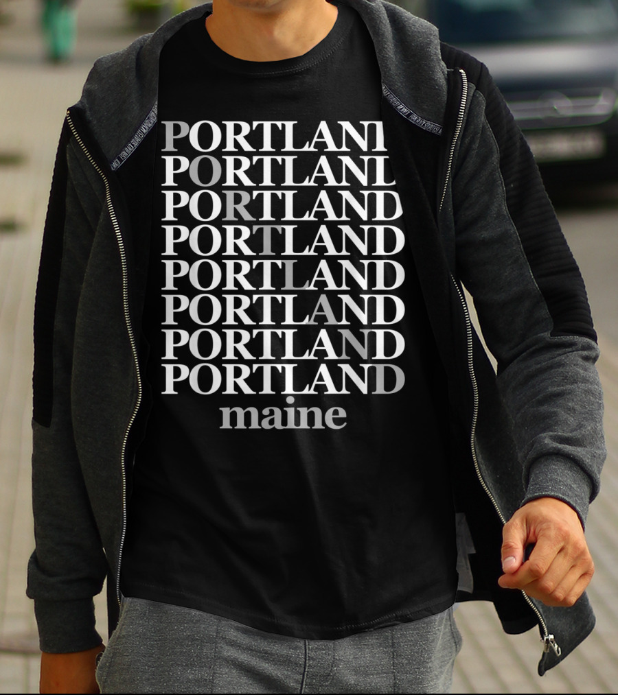 Portland Portland Portland Portland Portland Portland Maine T-Shirt
