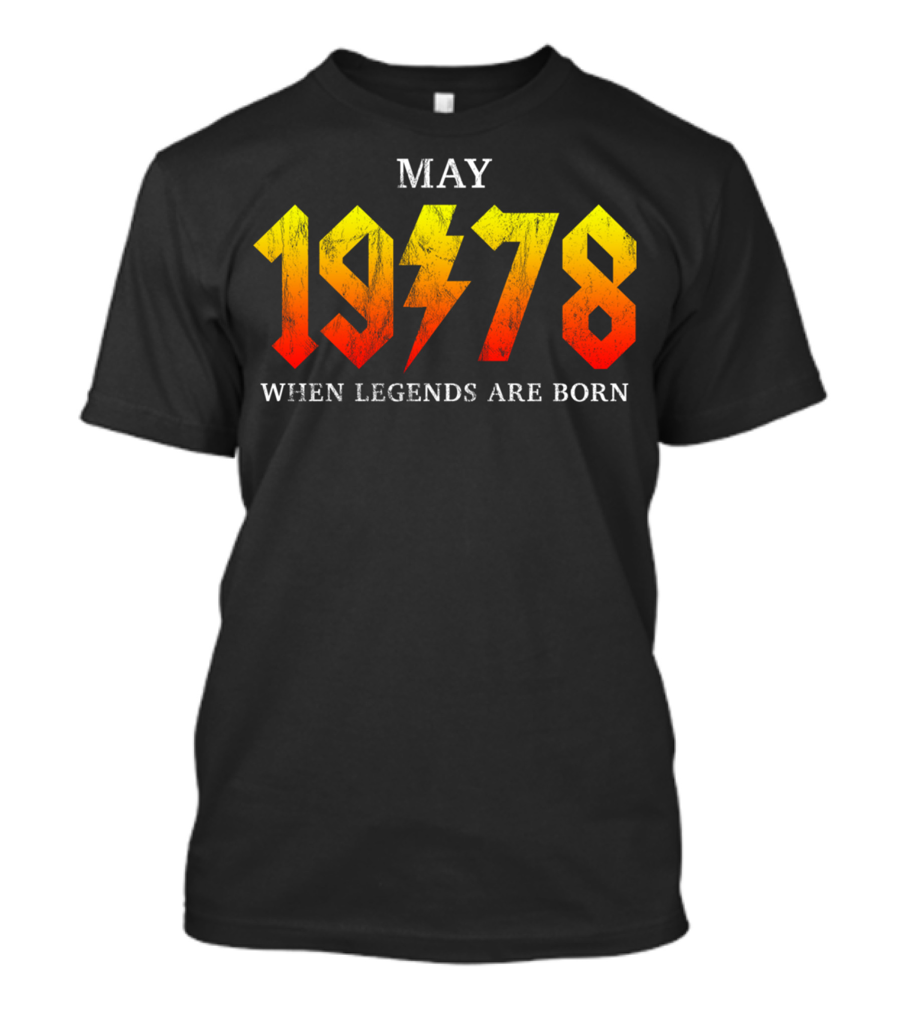 May 1978 When Legends Are Born Classic Rock Legend T-Shirt