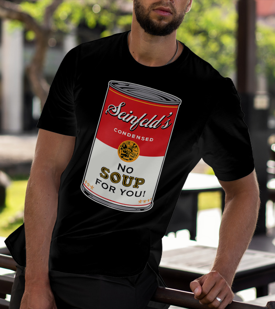 Seinfeld's Condensed No Soup For You Comedy T-Shirt