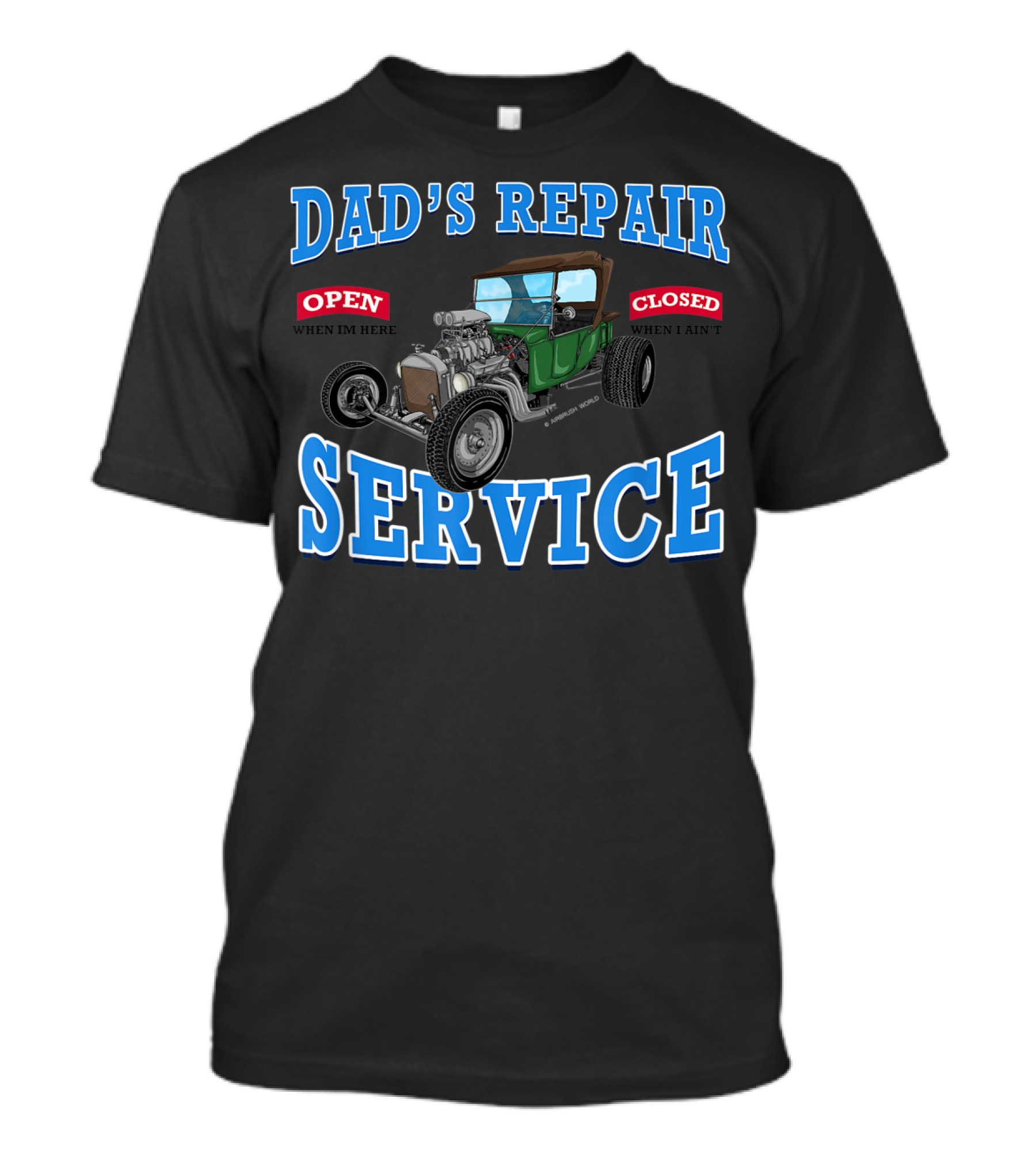 Dad's Repair Service Classic Car Garage Hot Rod Open Closed T-Shirt