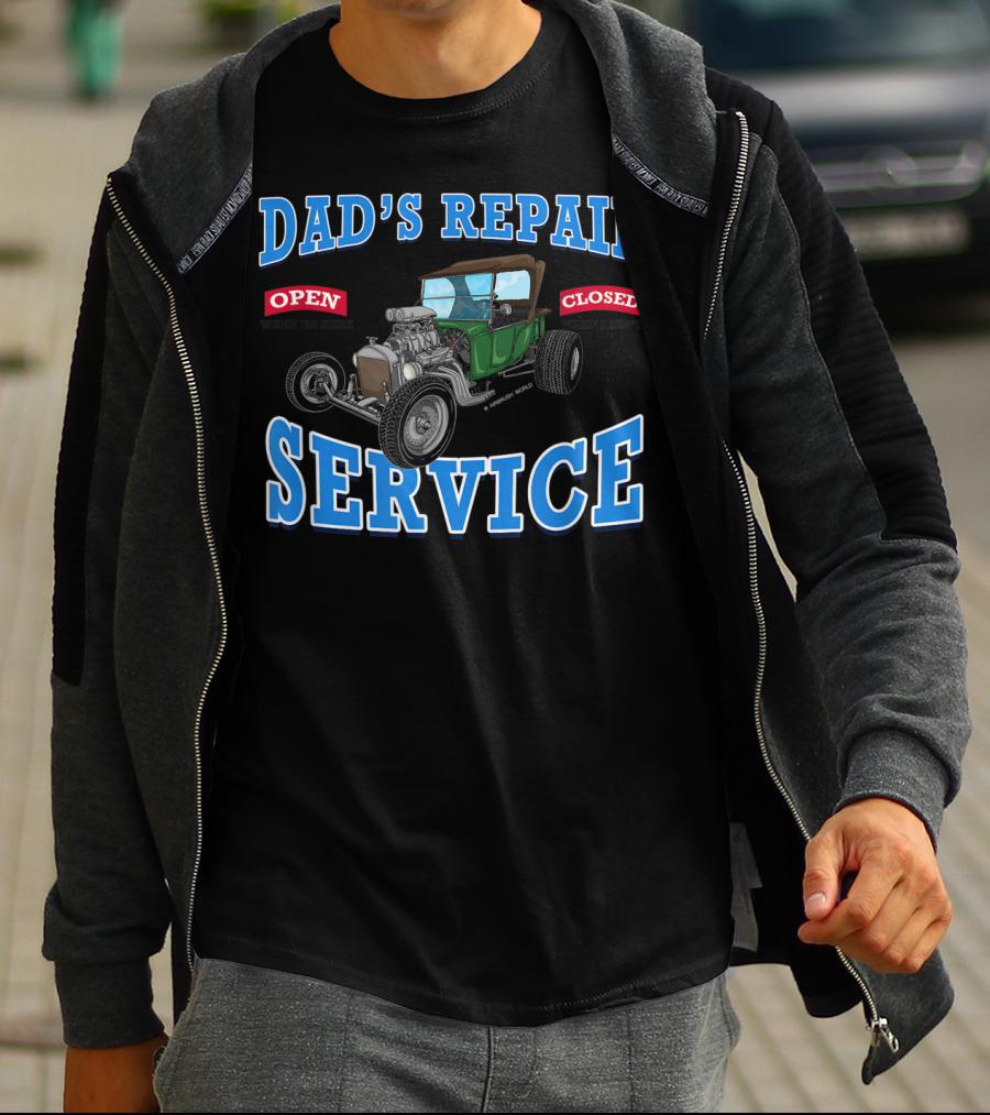 Dad's Repair Service Classic Car Garage Hot Rod Open Closed T-Shirt