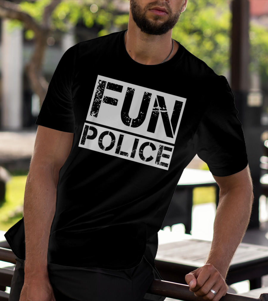 FUN POLICE T-Shirt