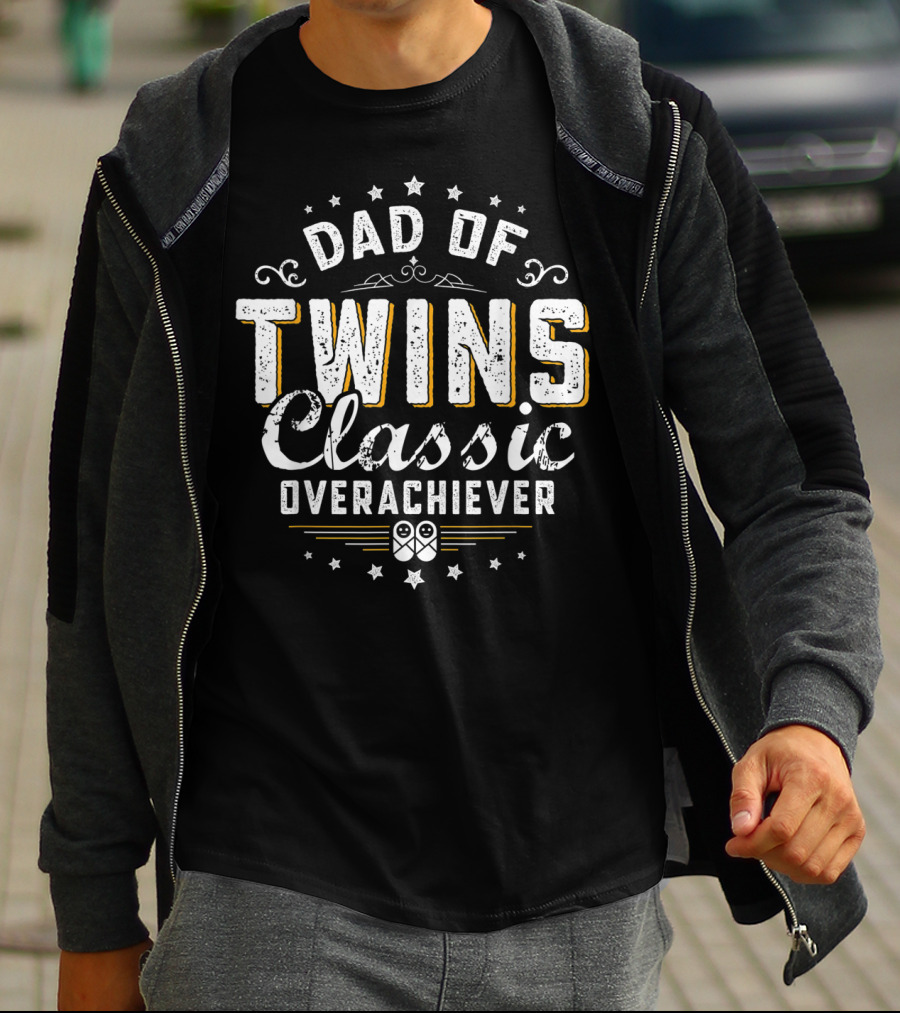 Dad Of Twins Classic Overachiever Stars T-Shirt