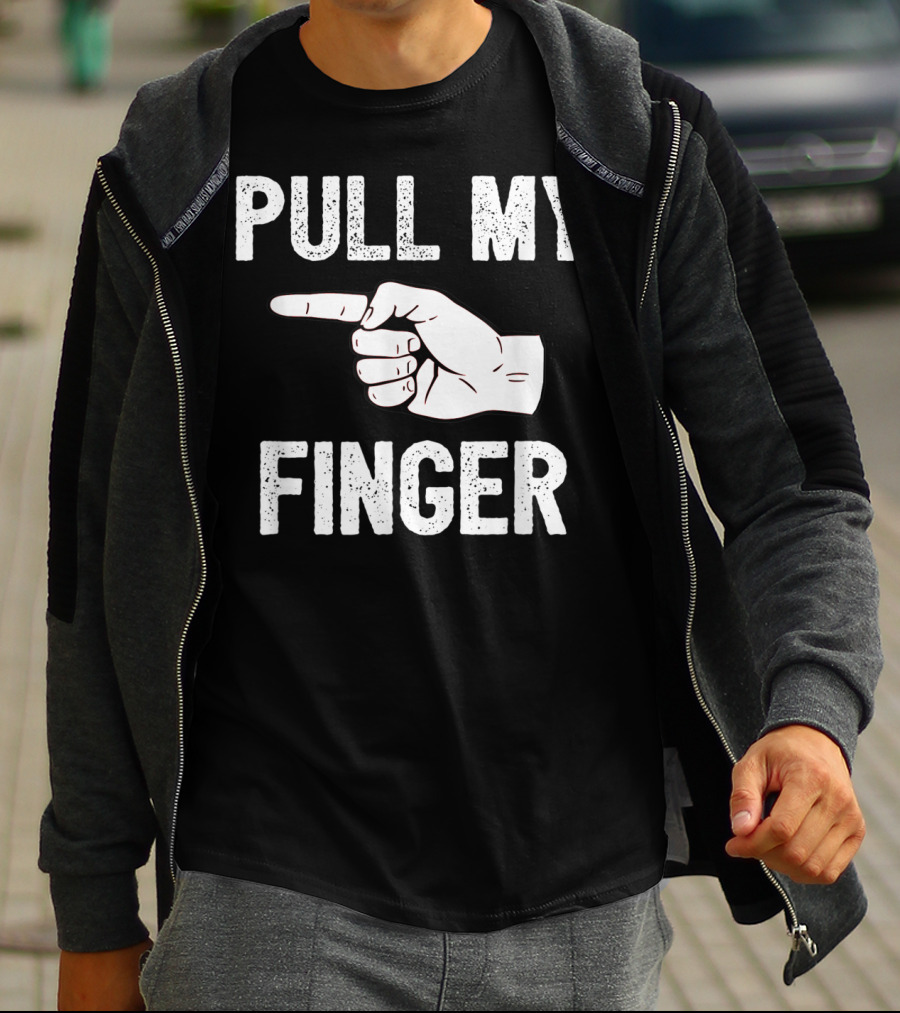 Pull My Finger Classic Fart Joke Funny Hand Gesture T-Shirt