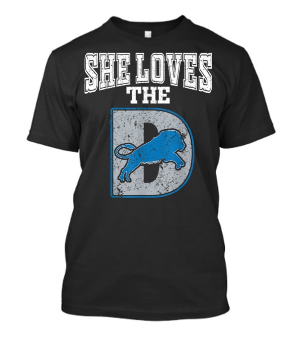 She Loves The D Detroit Michigan Lion Logou T-Shirt