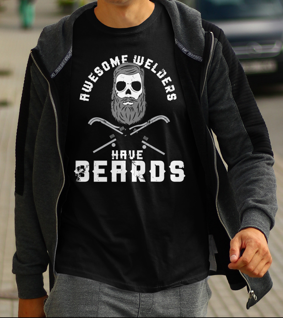 Awesome Welders Have Beards Skull And Crossed Welding Torches T-Shirt
