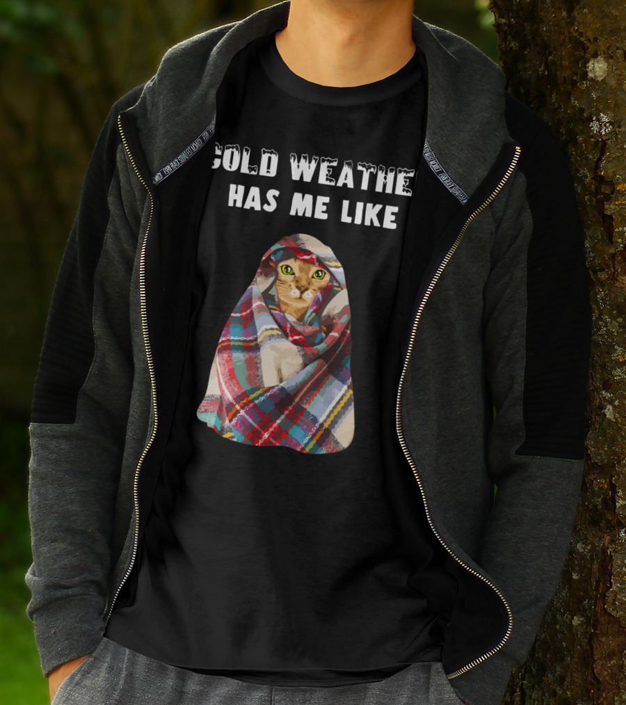 Cold Weather Has Me Like Bengal Cat Winter T-Shirt