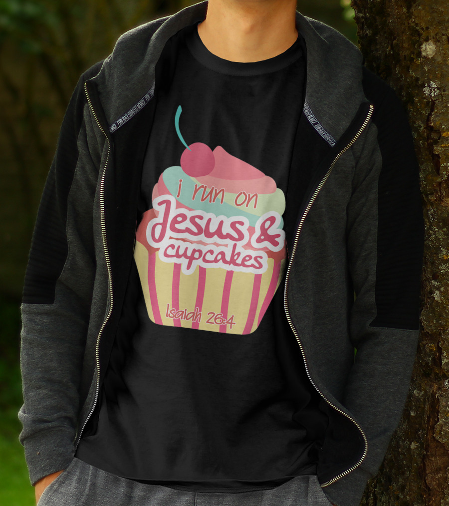 I Run On Jesus And Cupcakes Isaiah 26:4 Bible Verse Pun Christian T-Shirt