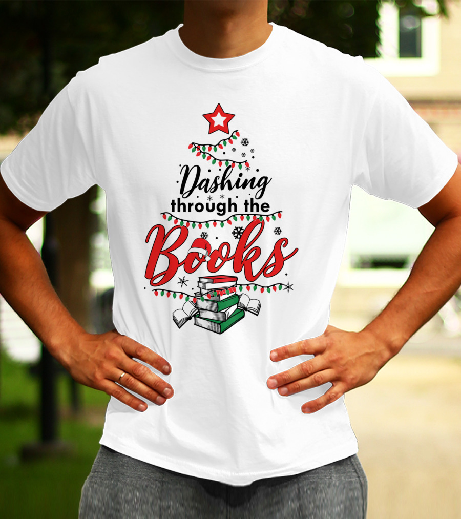 Dashing Through The Books Christmas Tree With Stack Of Books And Santa Hat T-Shirt