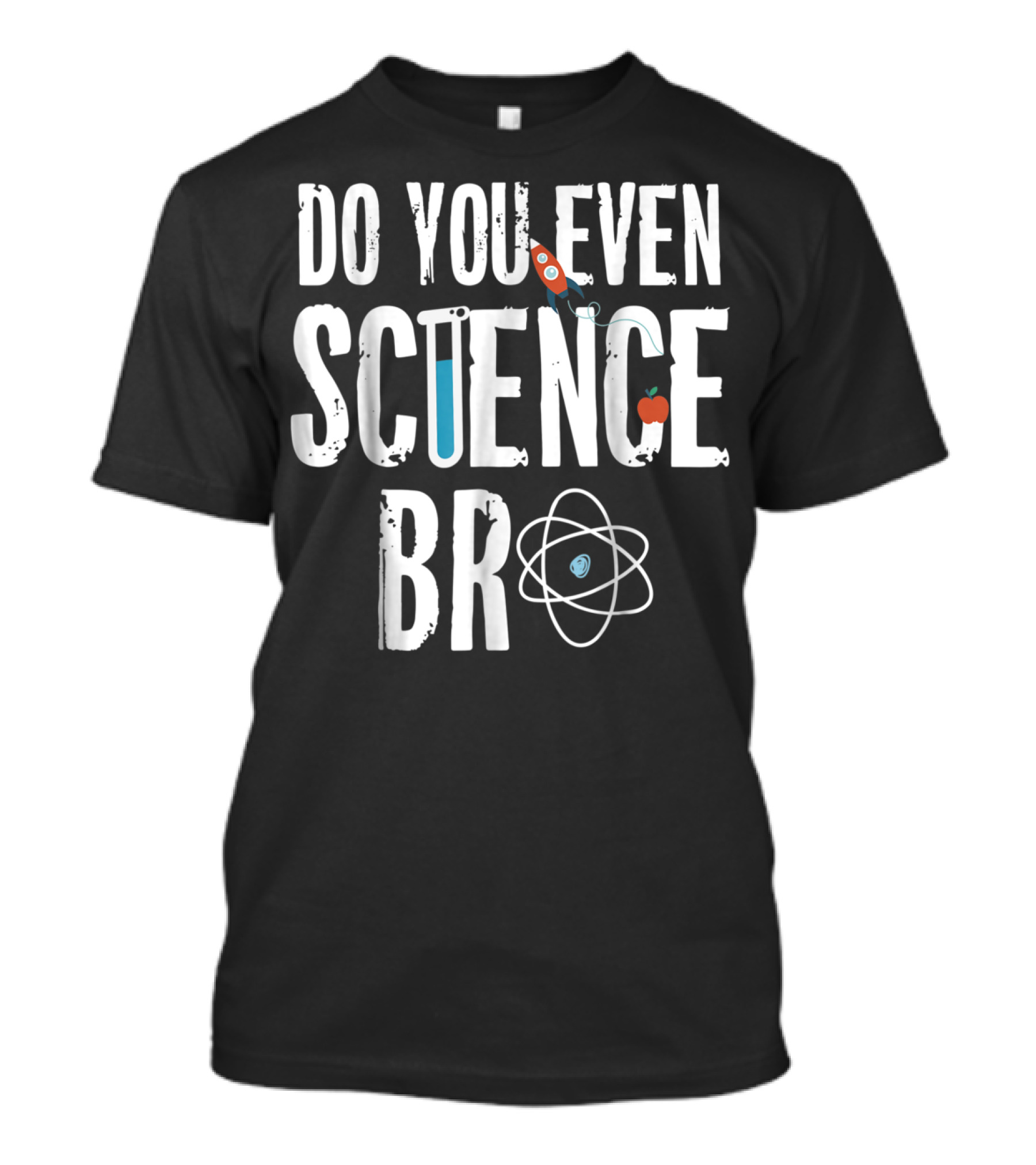 Do You Even Science Bro Rocket Atom Beaker Apple T-Shirt