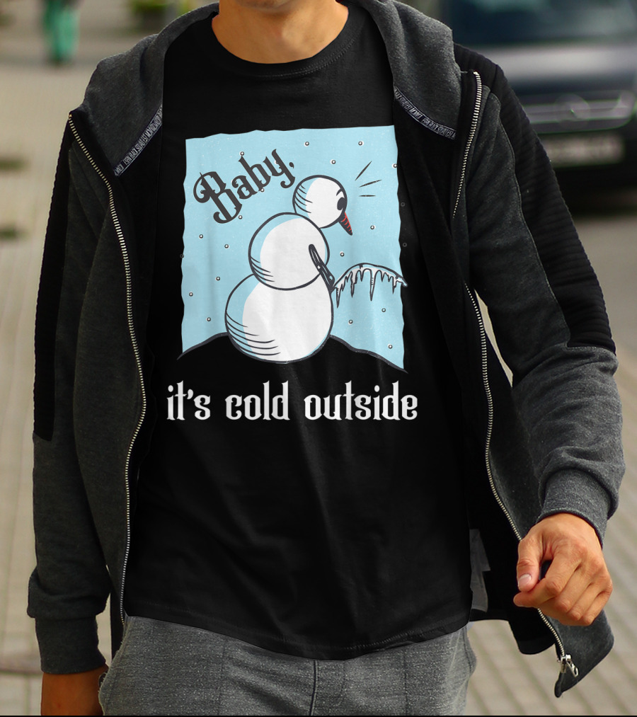 Baby It's Cold Outside Peeing Snowman T-Shirt