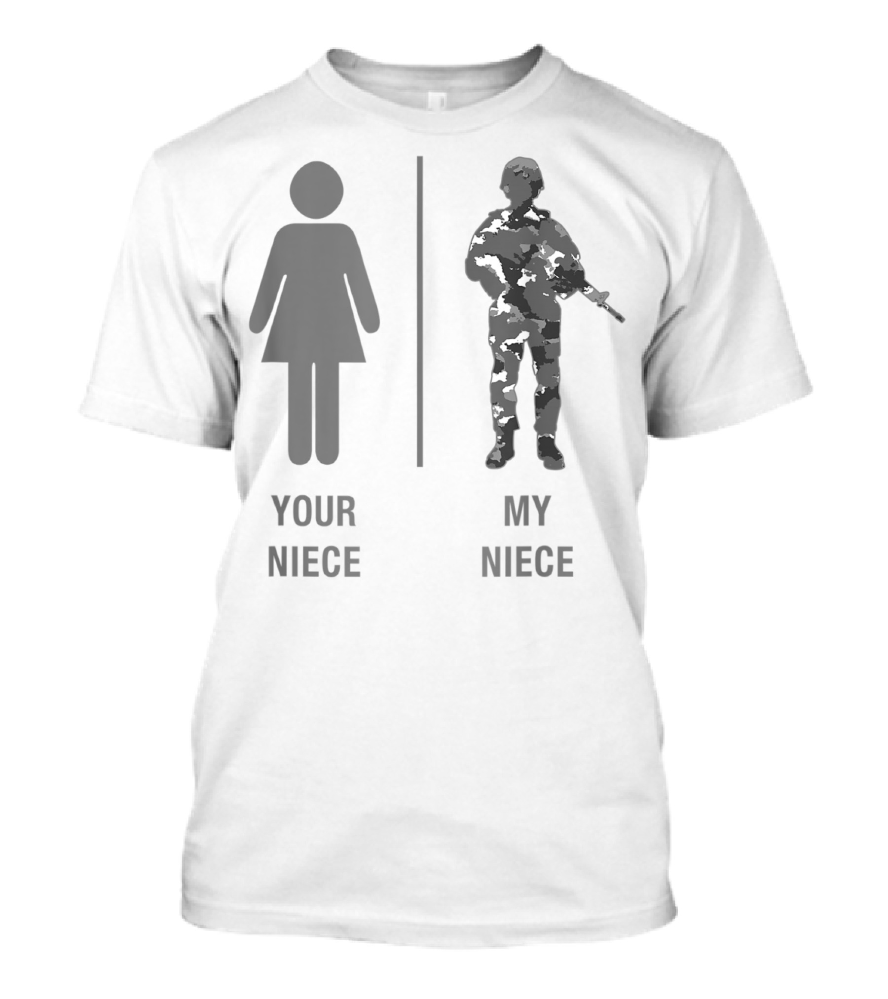Your Niece My Niece Funny Soldier Military Niece Camouflage T-Shirt
