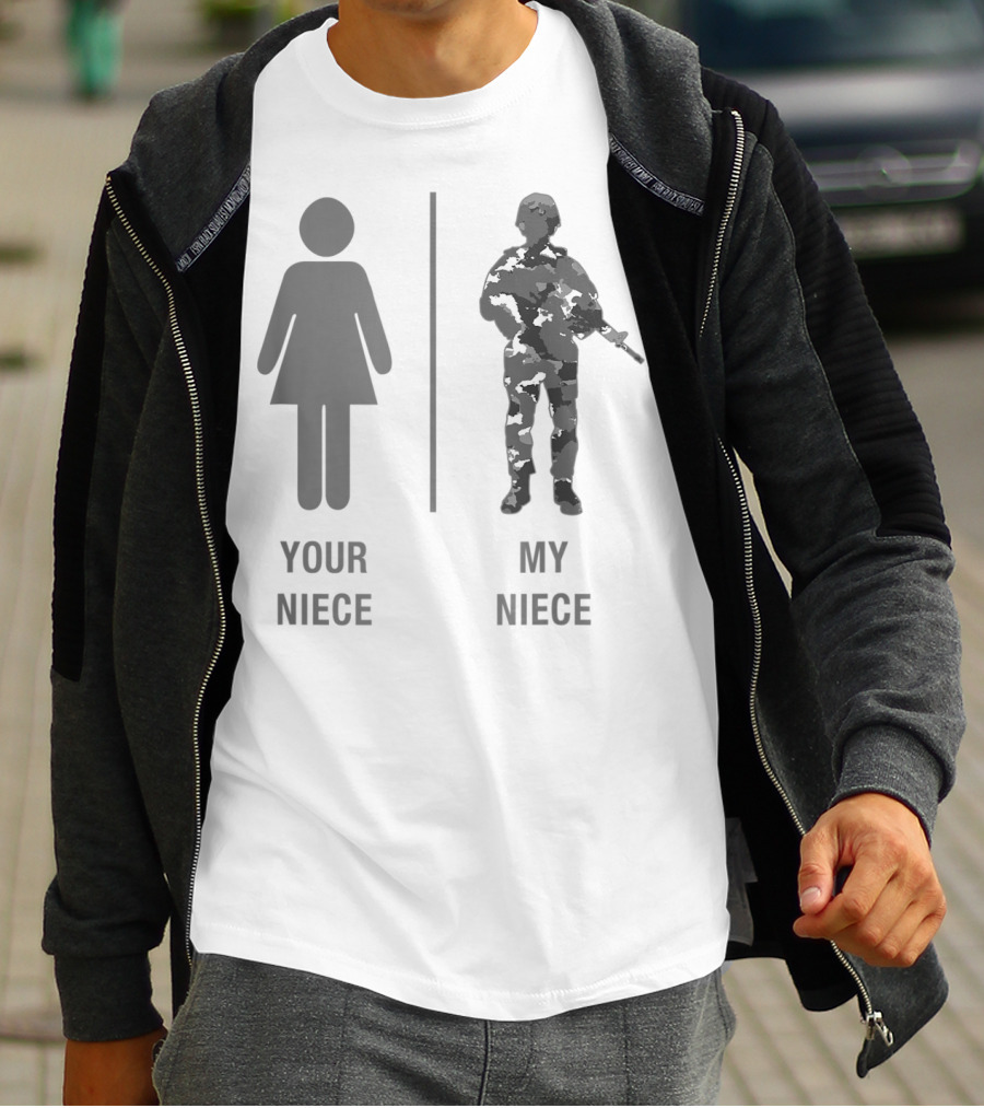 Your Niece My Niece Funny Soldier Military Niece Camouflage T-Shirt