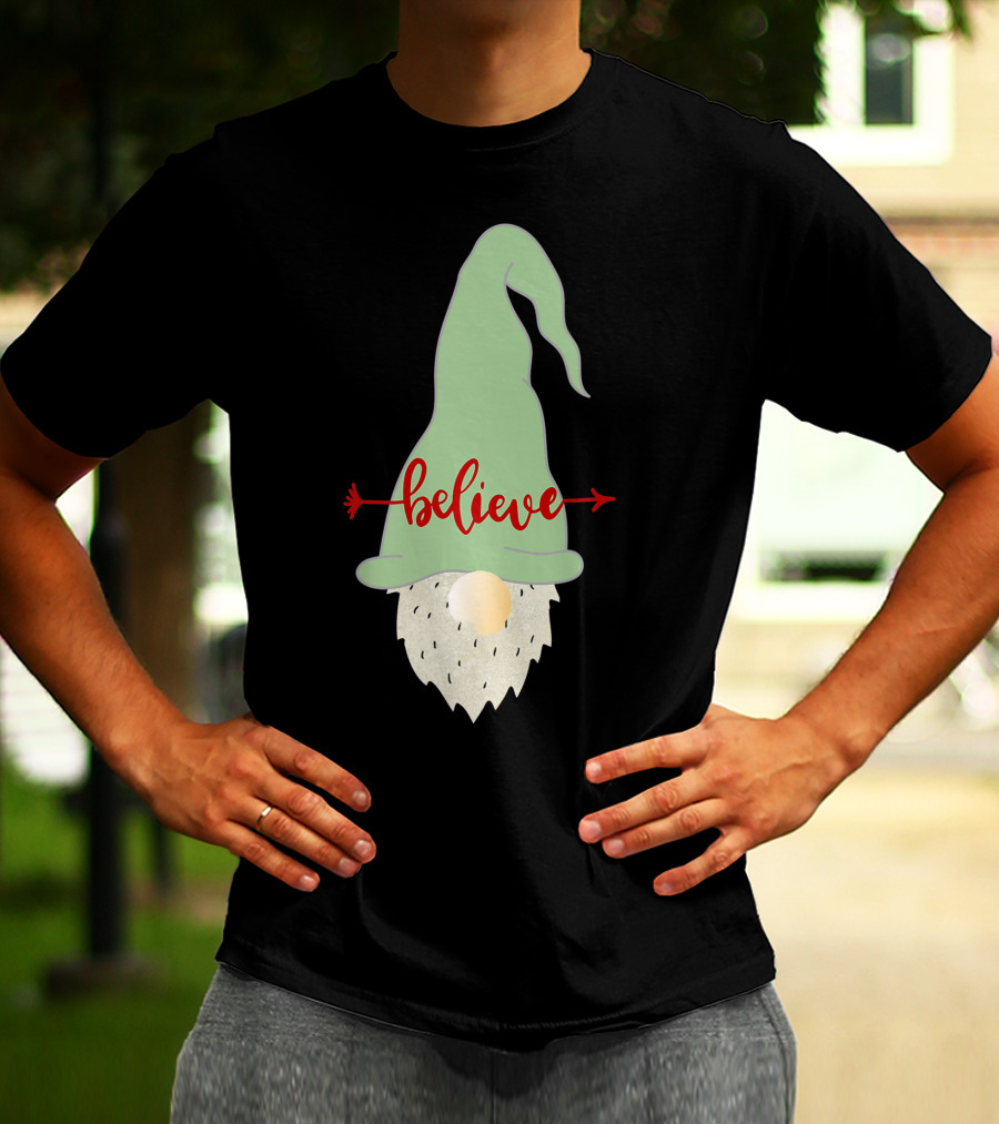 Believe Gnome With Green Hat And Red Arrow T-Shirt