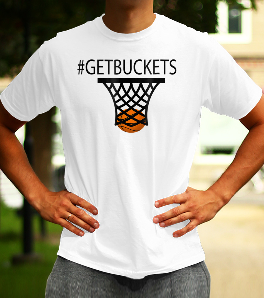 Hashtag Getbuckets Basketball Funny Player Scoring Net T-Shirt