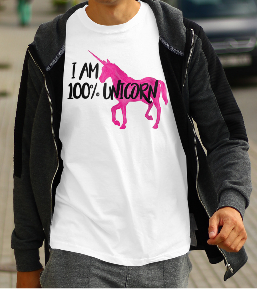 I Am 100% Unicorn T-Shirt