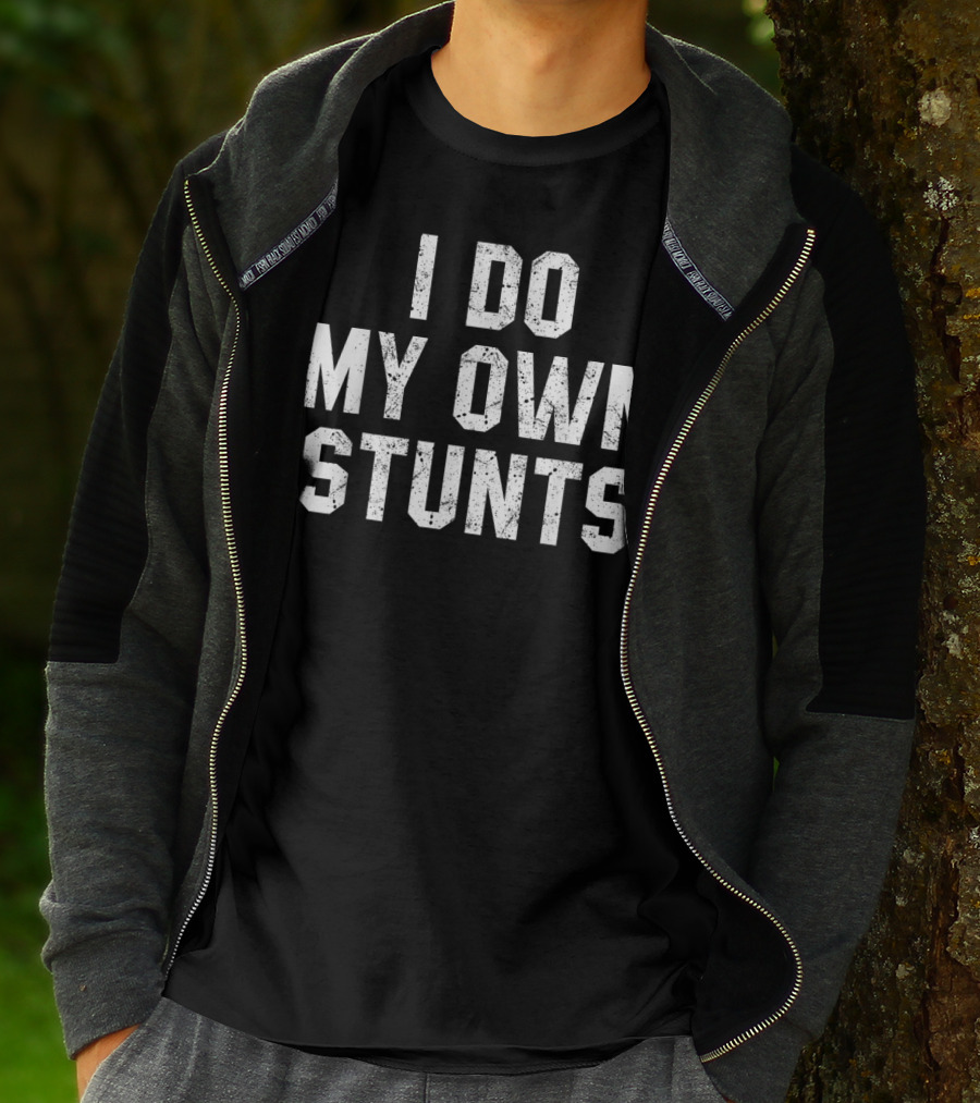 I Do My Own Stunts Funny Broken Bone Leg Injury Humor T-Shirt